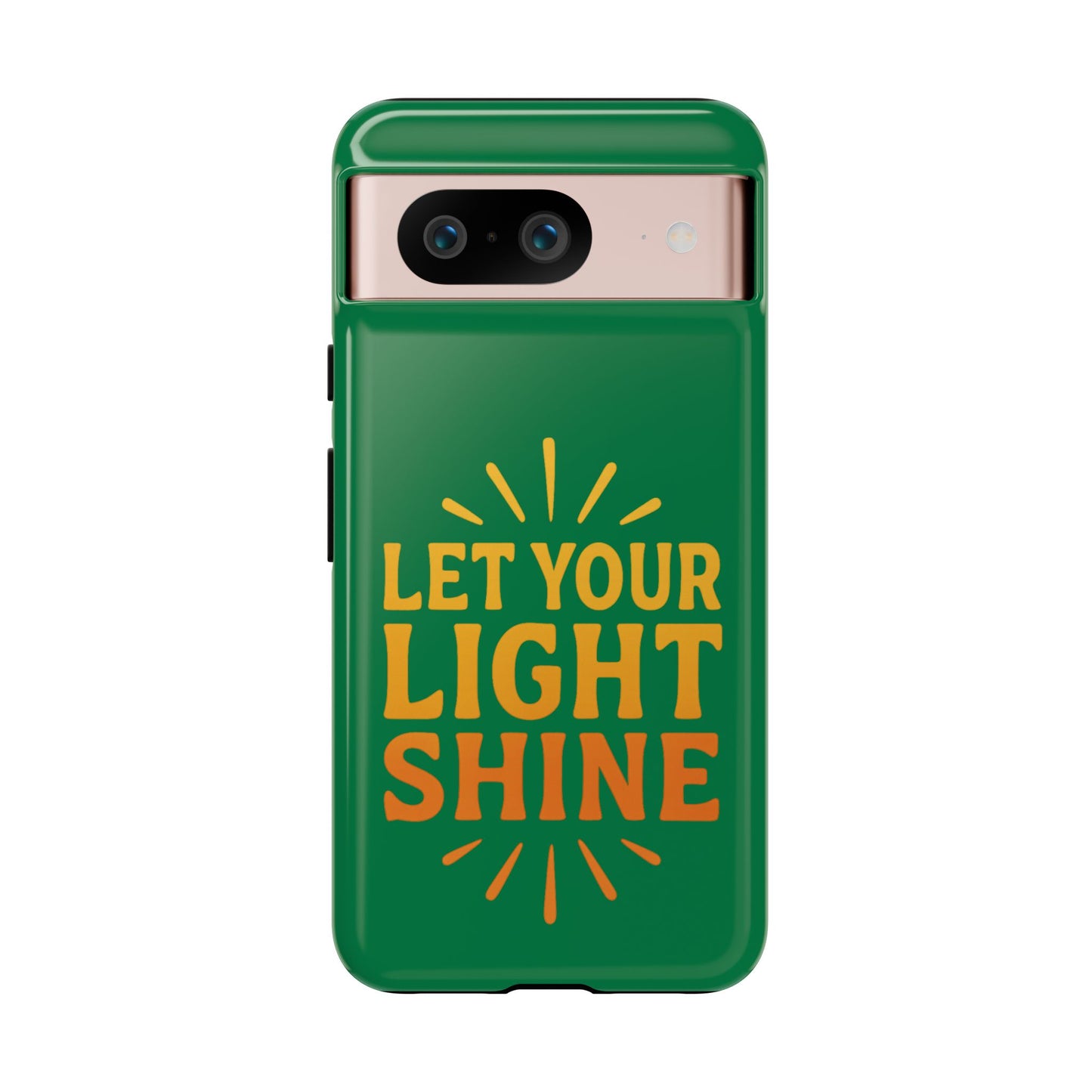 Inspirational Phone Case - 'Let Your Light Shine'