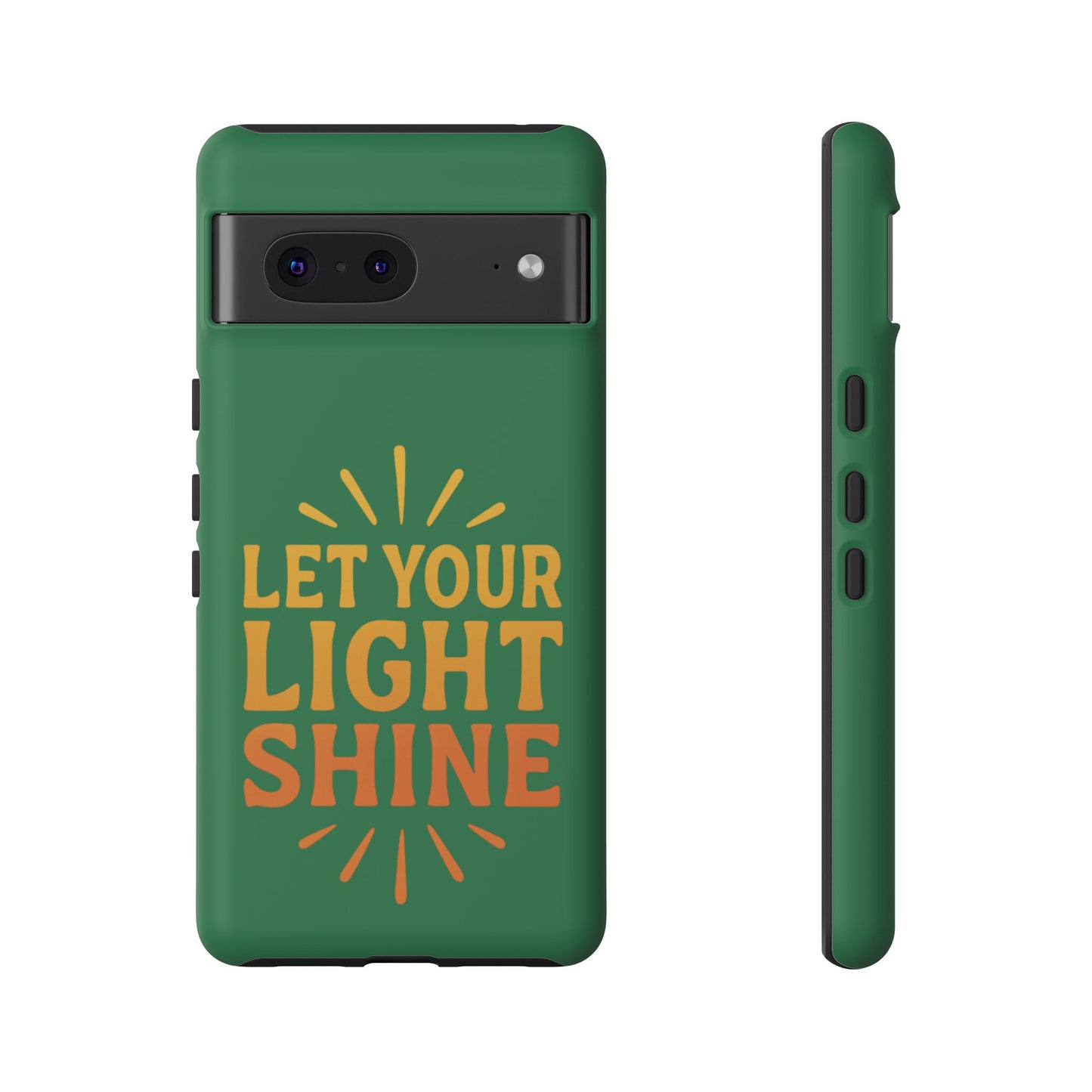 Inspirational Phone Case - 'Let Your Light Shine'