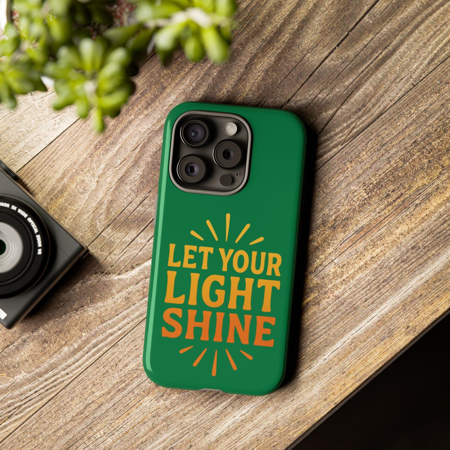 Inspirational Phone Case - 'Let Your Light Shine'