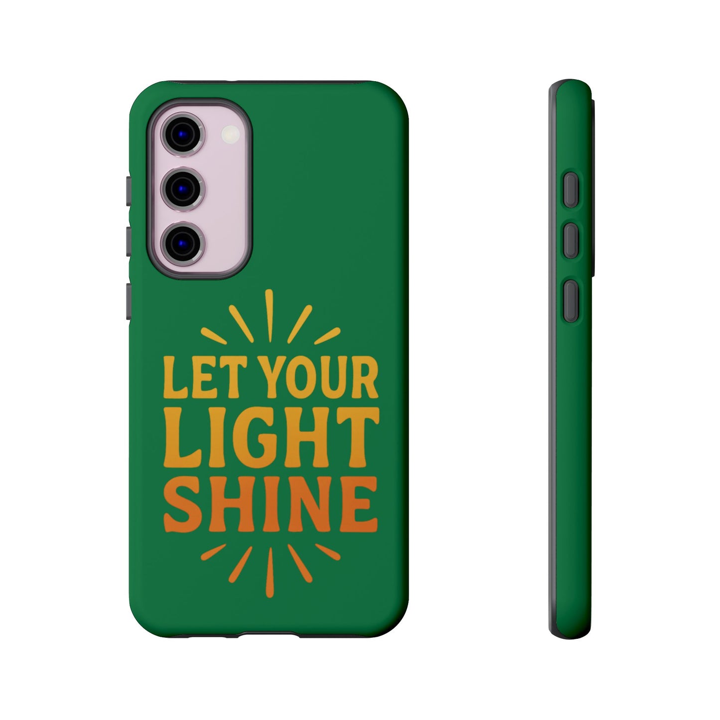 Inspirational Phone Case - 'Let Your Light Shine'