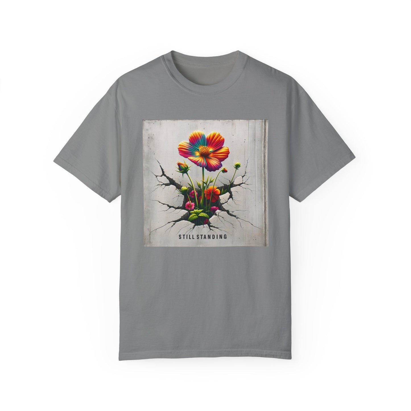 Still Standing Flower Graphic Unisex T-Shirt - Inspirational Floral Tee