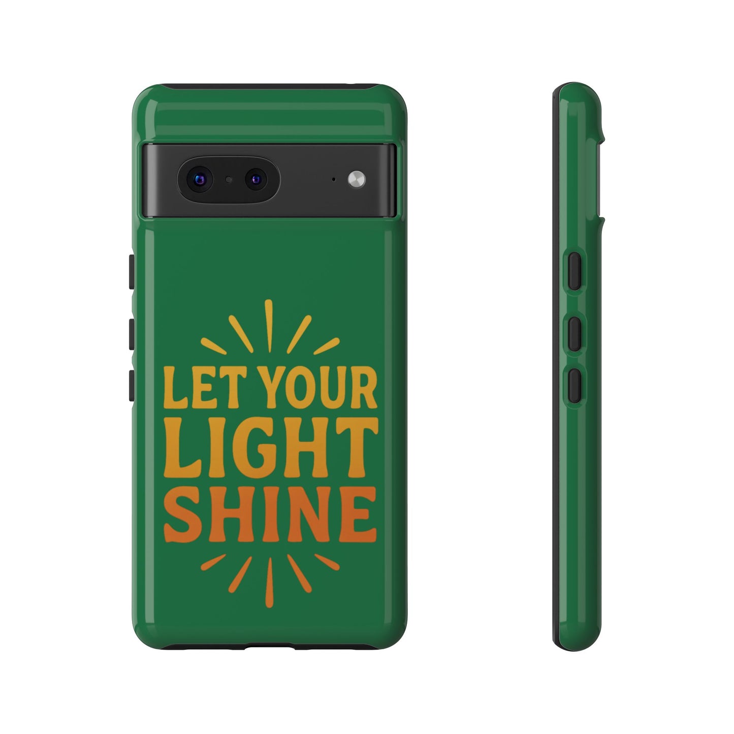 Inspirational Phone Case - 'Let Your Light Shine'