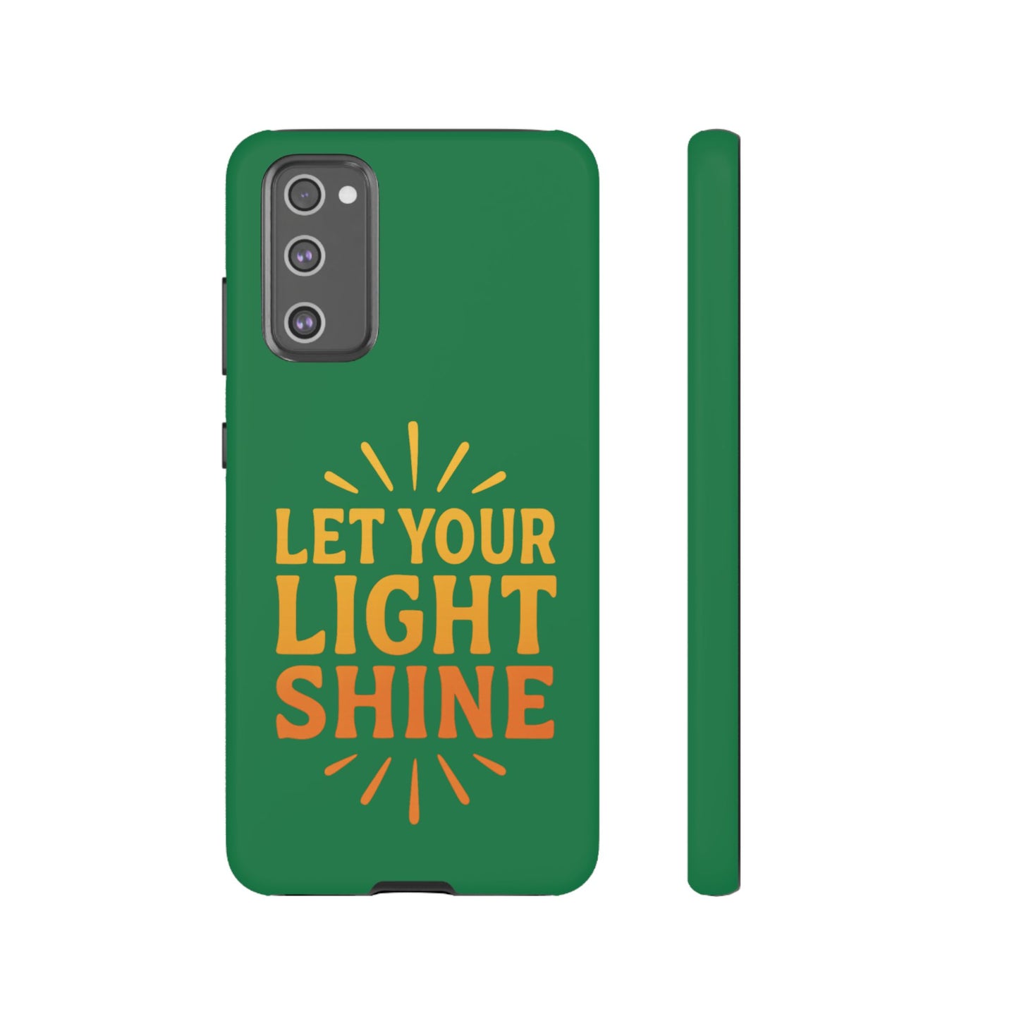Inspirational Phone Case - 'Let Your Light Shine'