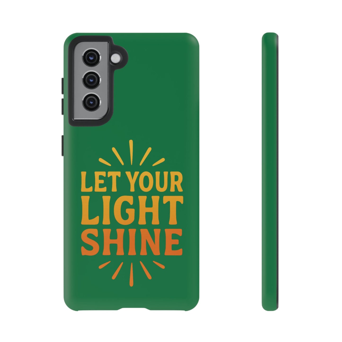 Inspirational Phone Case - 'Let Your Light Shine'