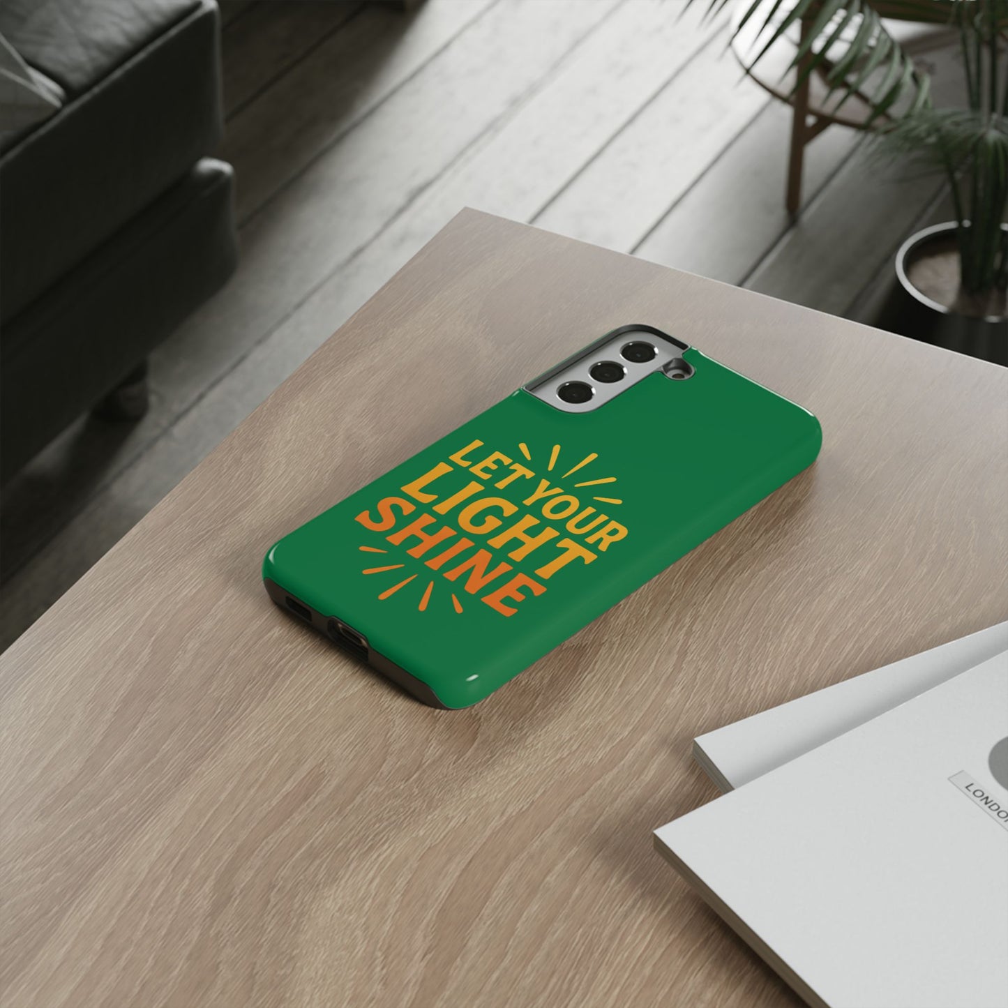 Inspirational Phone Case - 'Let Your Light Shine'