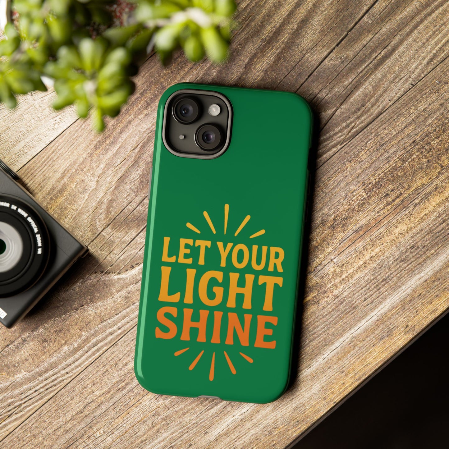 Inspirational Phone Case - 'Let Your Light Shine'