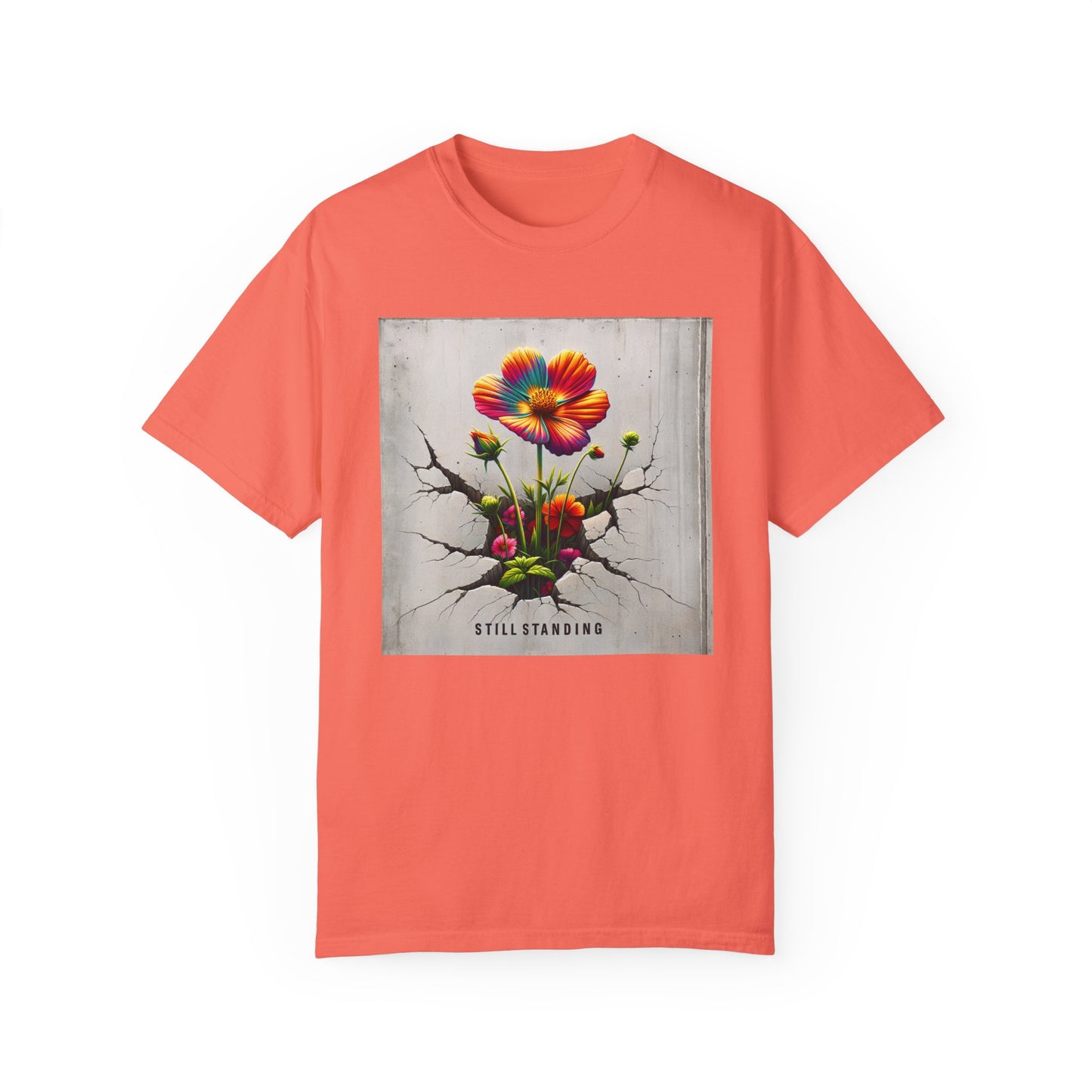 Still Standing Flower Graphic Unisex T-Shirt - Inspirational Floral Tee