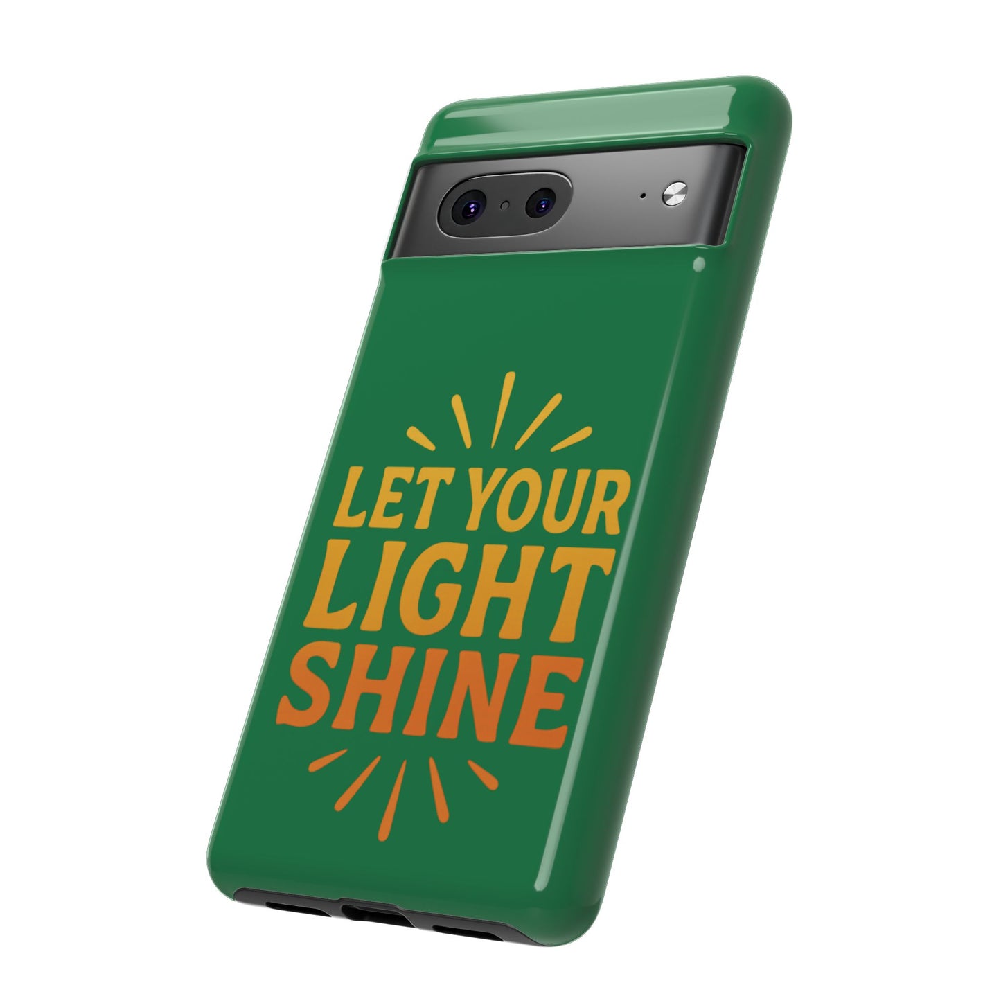 Inspirational Phone Case - 'Let Your Light Shine'