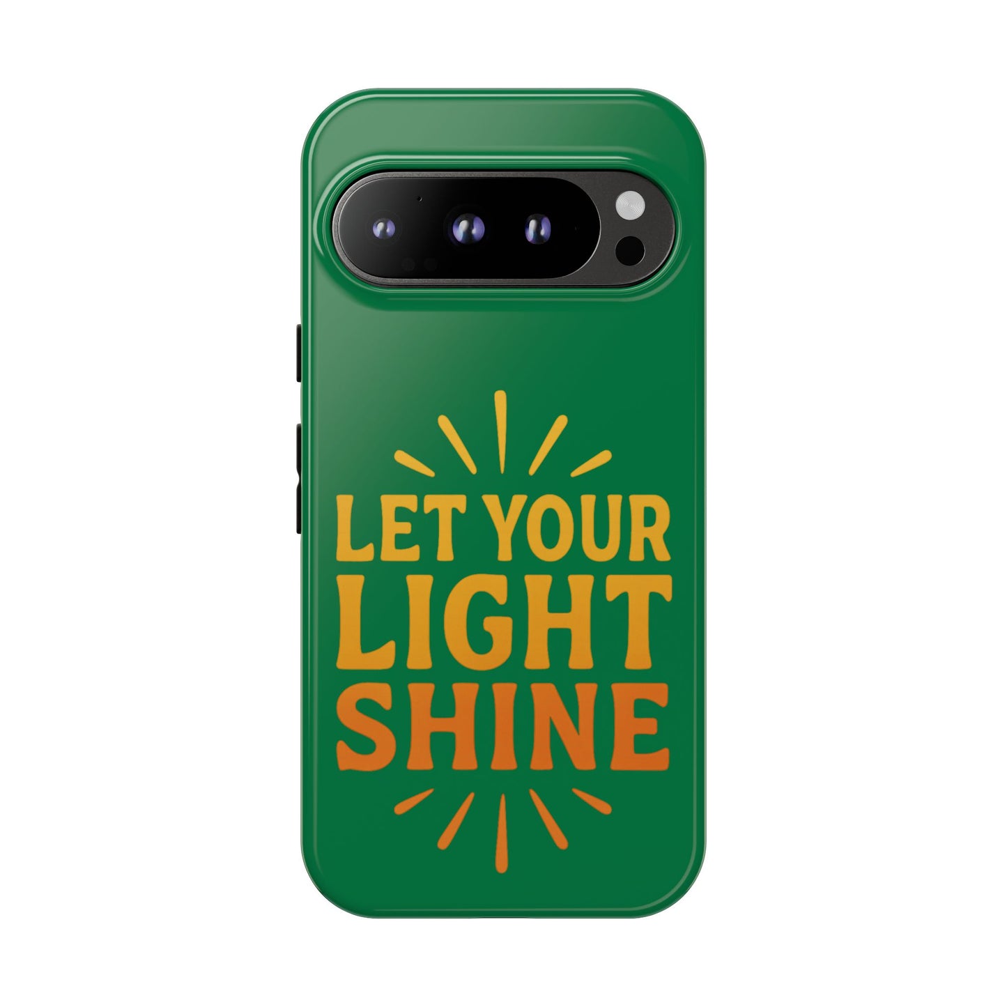 Inspirational Phone Case - 'Let Your Light Shine'