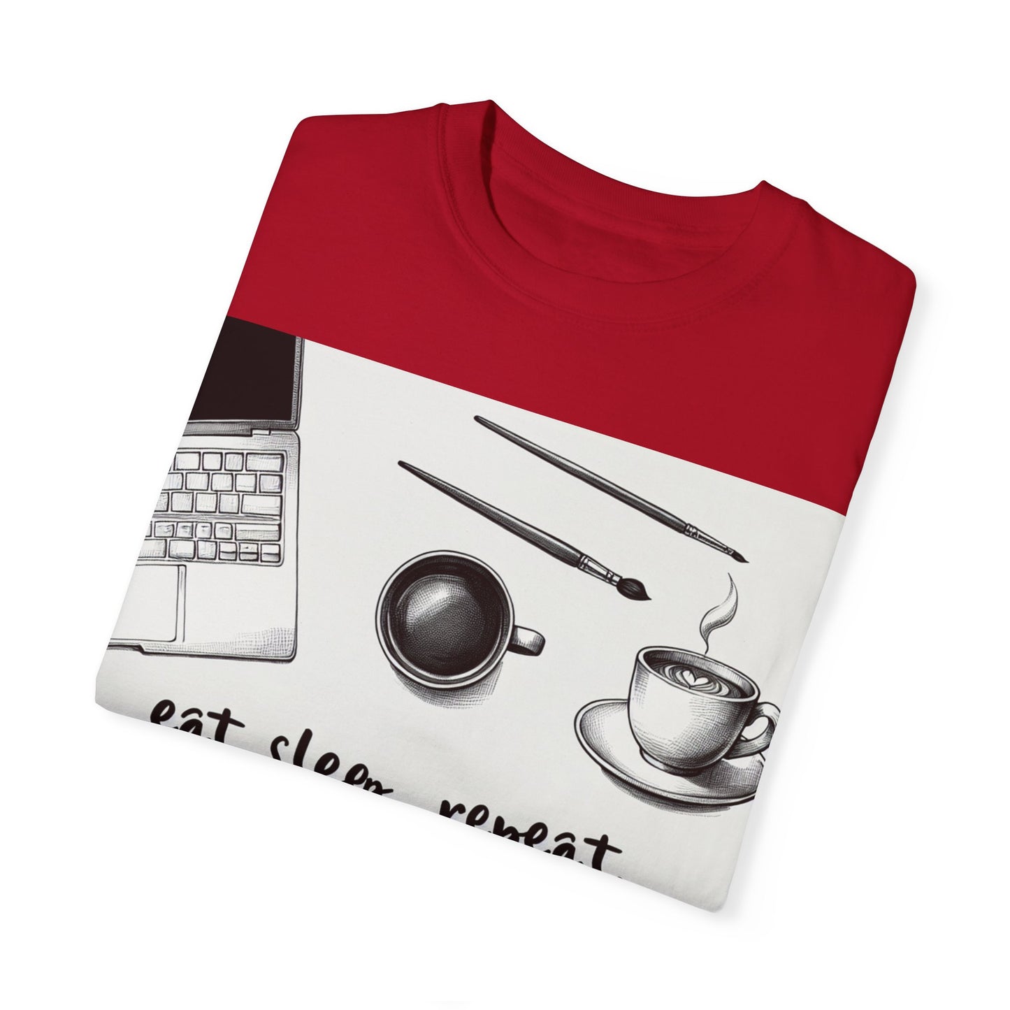 Unisex Garment-Dyed T-Shirt - Eat Sleep Repeat Coffee & Creativity Design