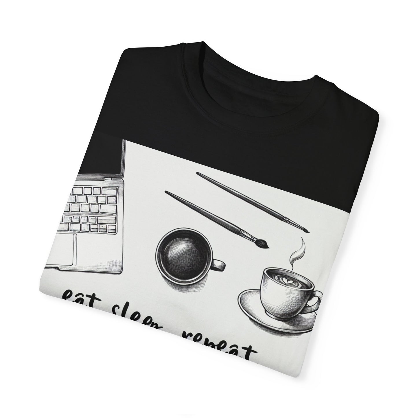 Unisex Garment-Dyed T-Shirt - Eat Sleep Repeat Coffee & Creativity Design