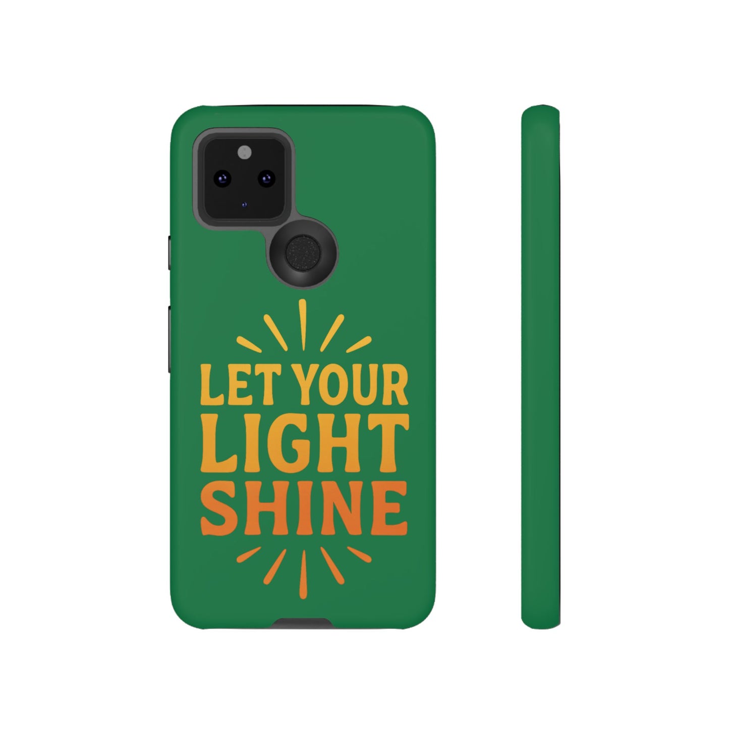 Inspirational Phone Case - 'Let Your Light Shine'