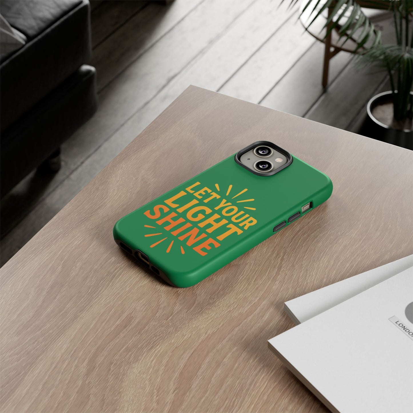Inspirational Phone Case - 'Let Your Light Shine'