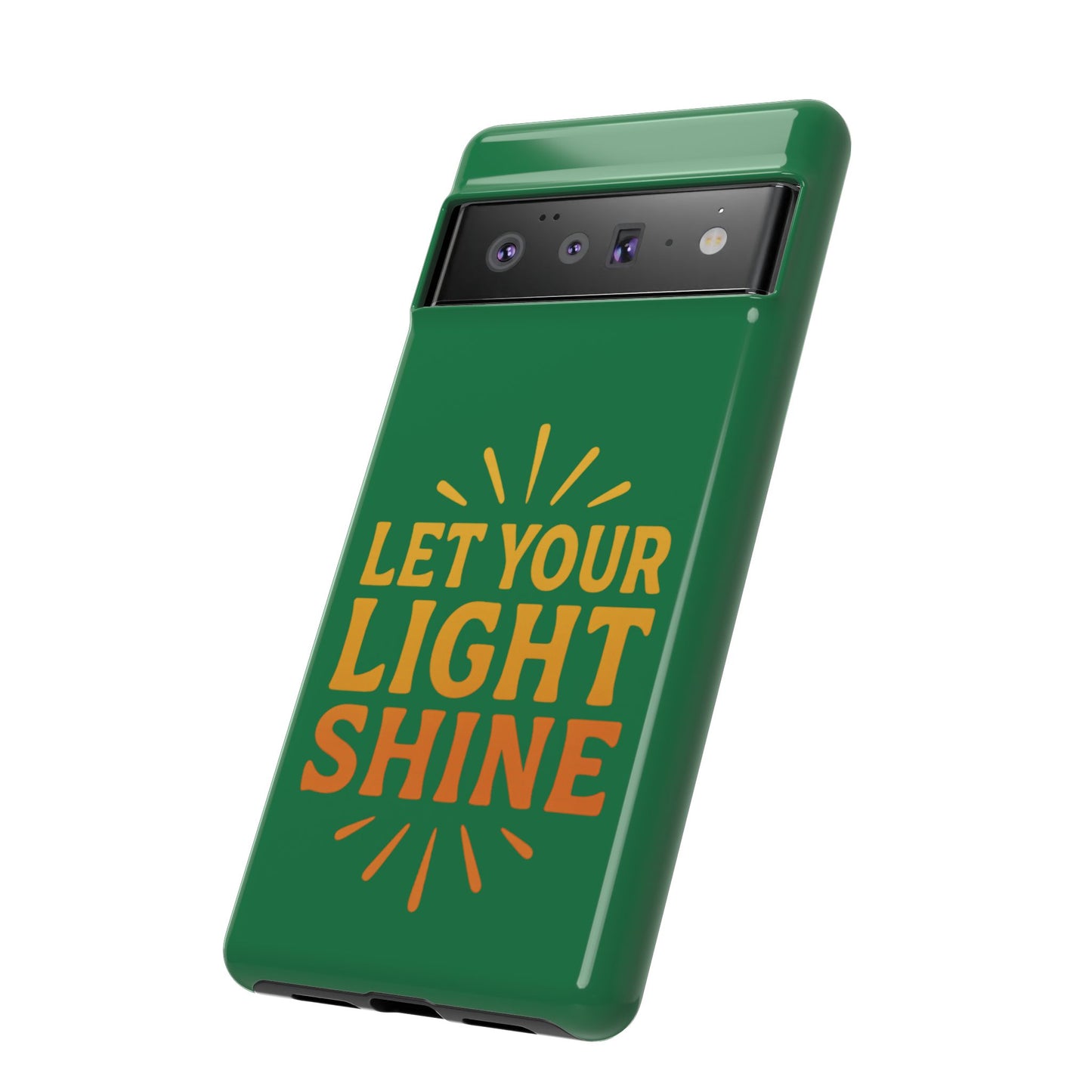 Inspirational Phone Case - 'Let Your Light Shine'