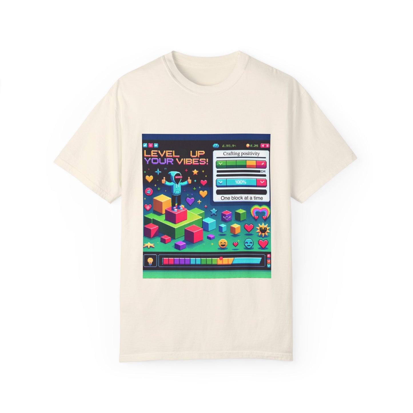 Level Up Your Vibes T-Shirt | Unisex Garment-Dyed Tee for Gamers & Positivity Enthusiasts