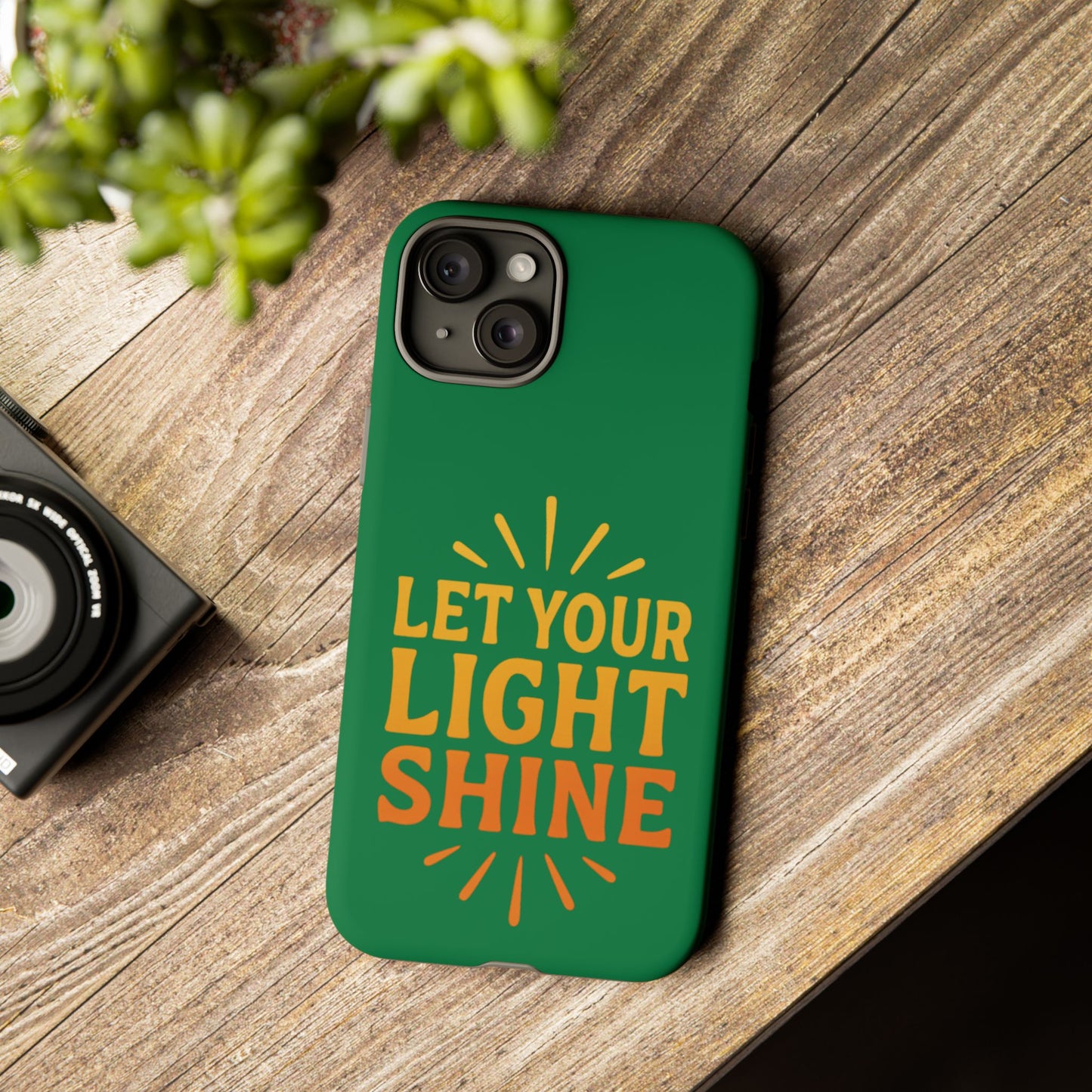 Inspirational Phone Case - 'Let Your Light Shine'
