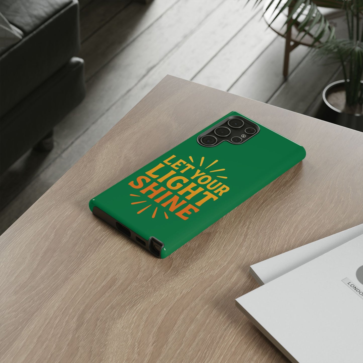 Inspirational Phone Case - 'Let Your Light Shine'