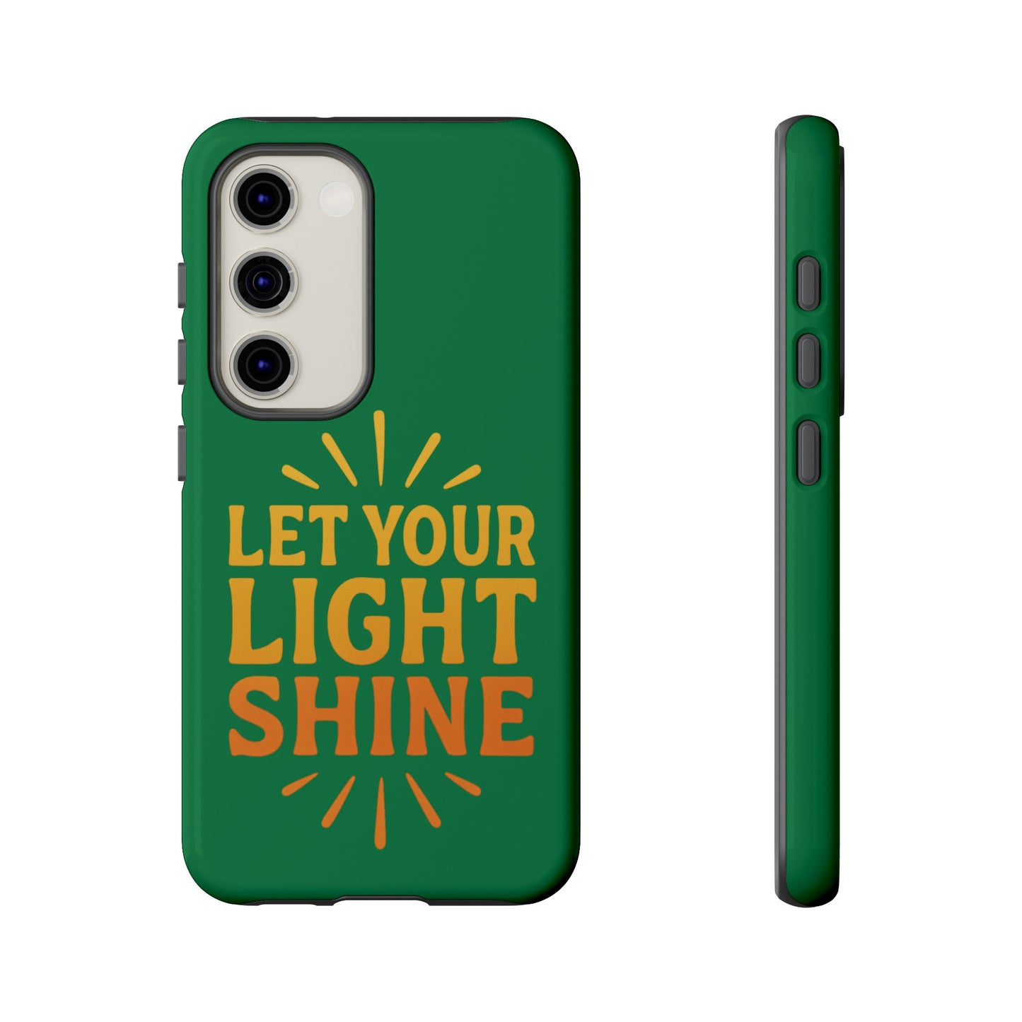 Inspirational Phone Case - 'Let Your Light Shine'