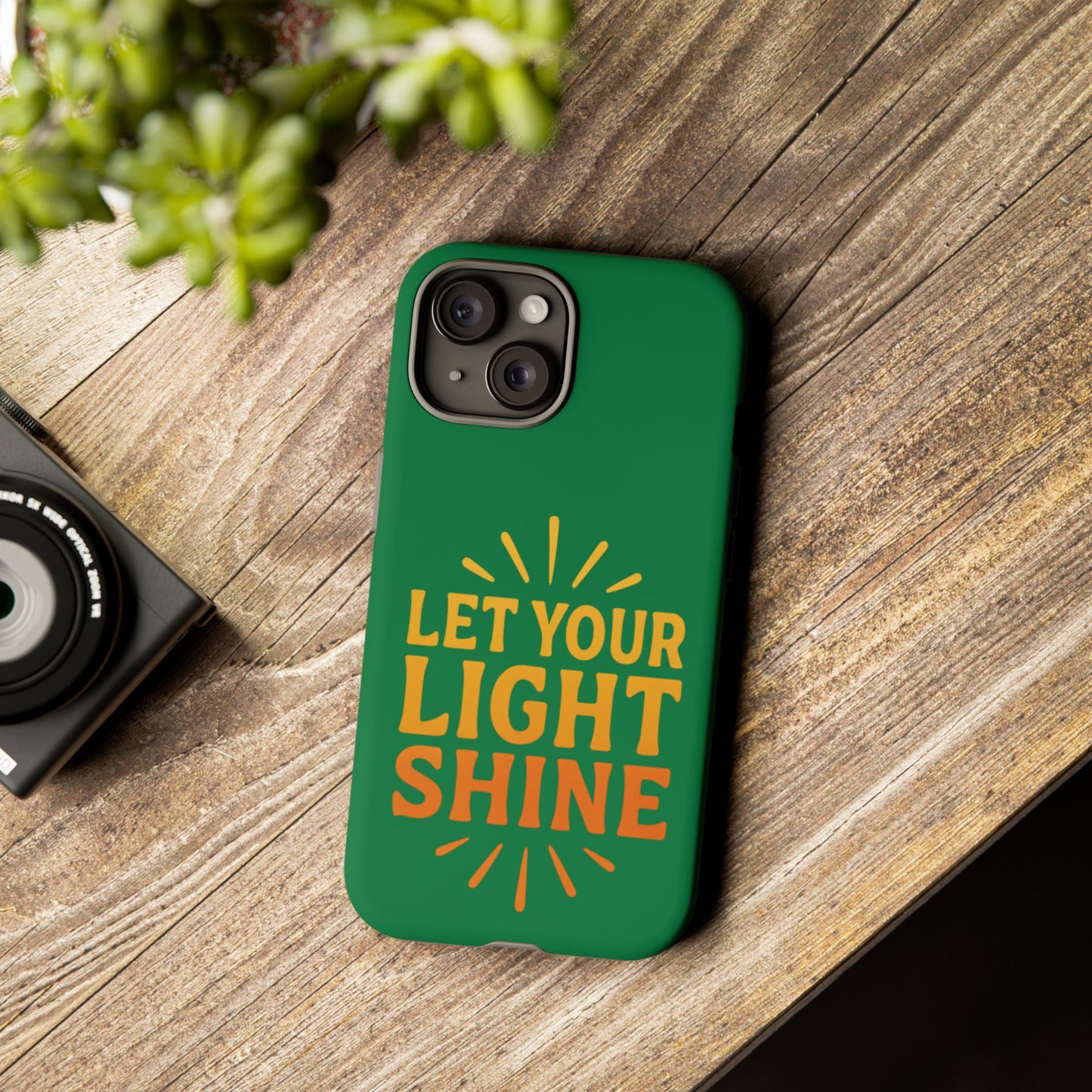 Inspirational Phone Case - 'Let Your Light Shine'