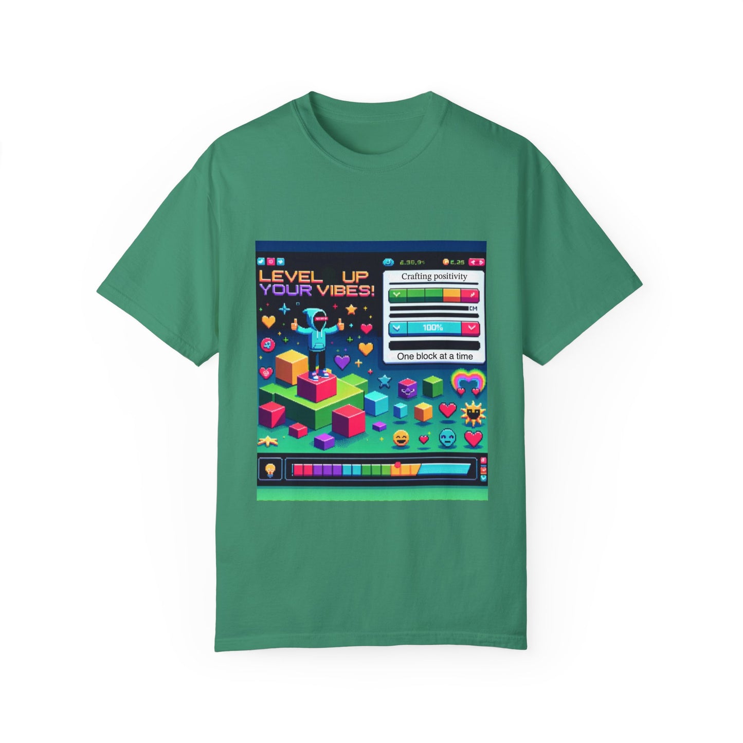Level Up Your Vibes T-Shirt | Unisex Garment-Dyed Tee for Gamers & Positivity Enthusiasts
