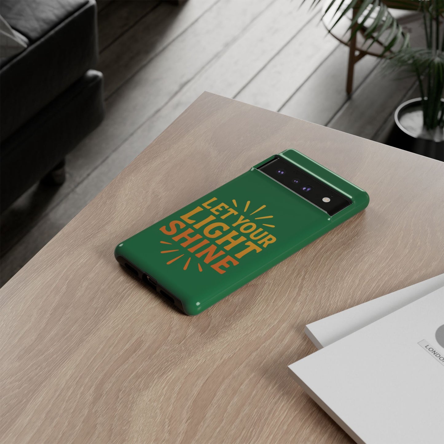 Inspirational Phone Case - 'Let Your Light Shine'