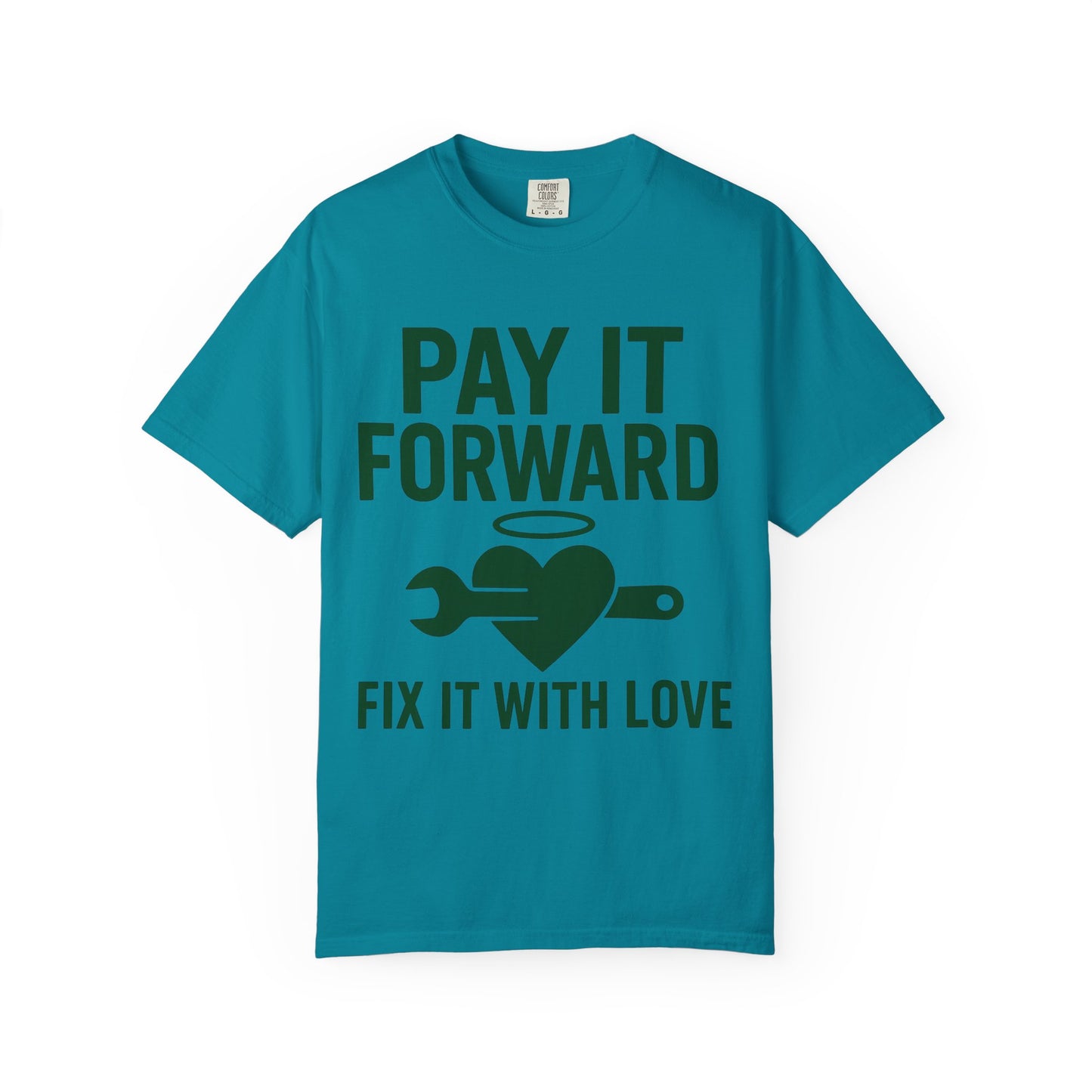 Pay It Forward Unisex T-Shirt, Fix It with Love Tee, Motivational Shirt, Gift for Friends, Positive Vibes Apparel