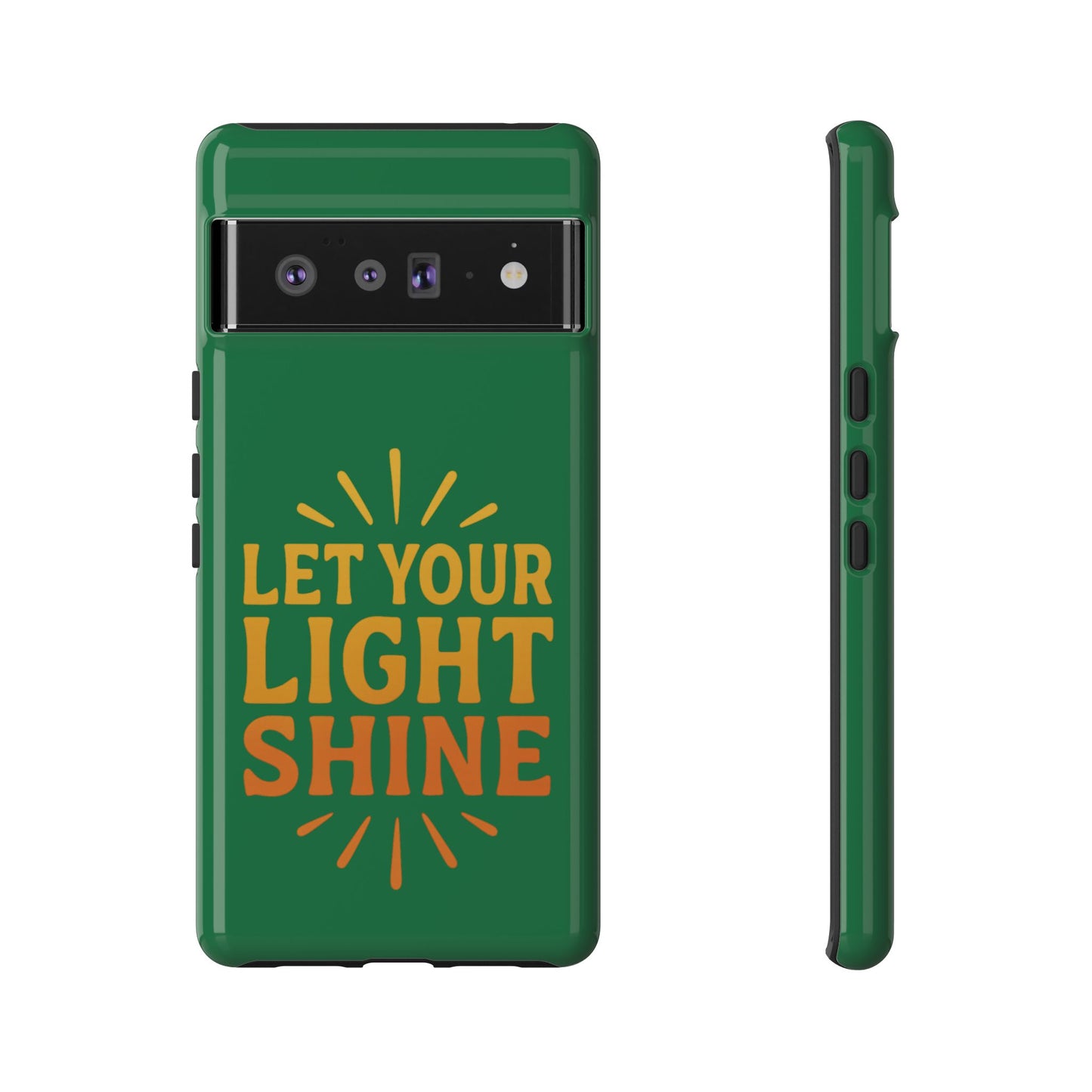 Inspirational Phone Case - 'Let Your Light Shine'
