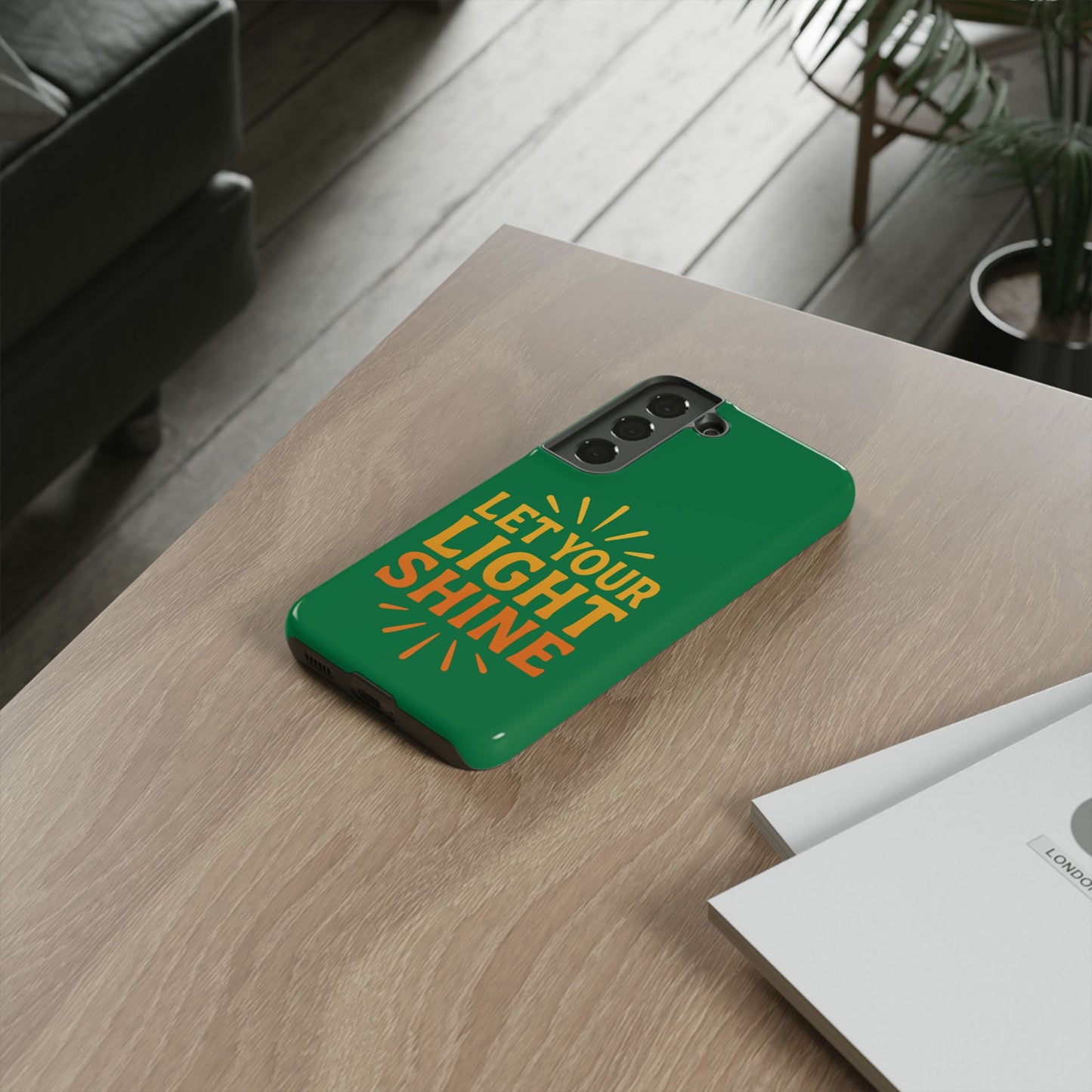 Inspirational Phone Case - 'Let Your Light Shine'