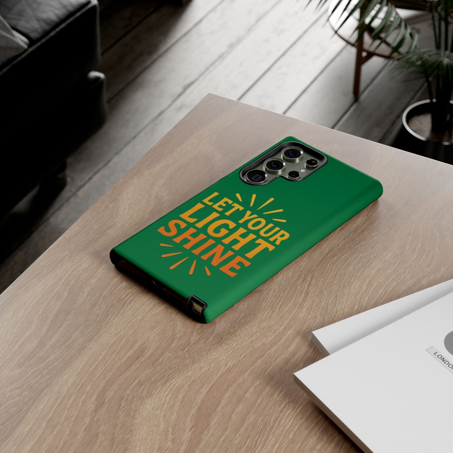 Inspirational Phone Case - 'Let Your Light Shine'