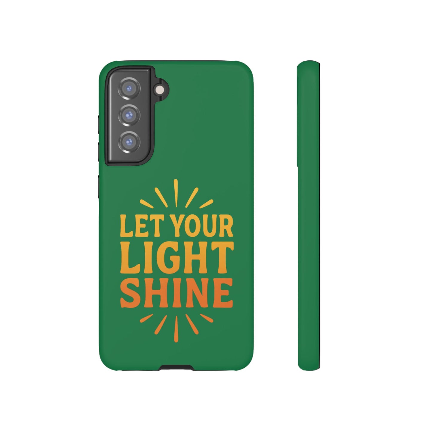Inspirational Phone Case - 'Let Your Light Shine'