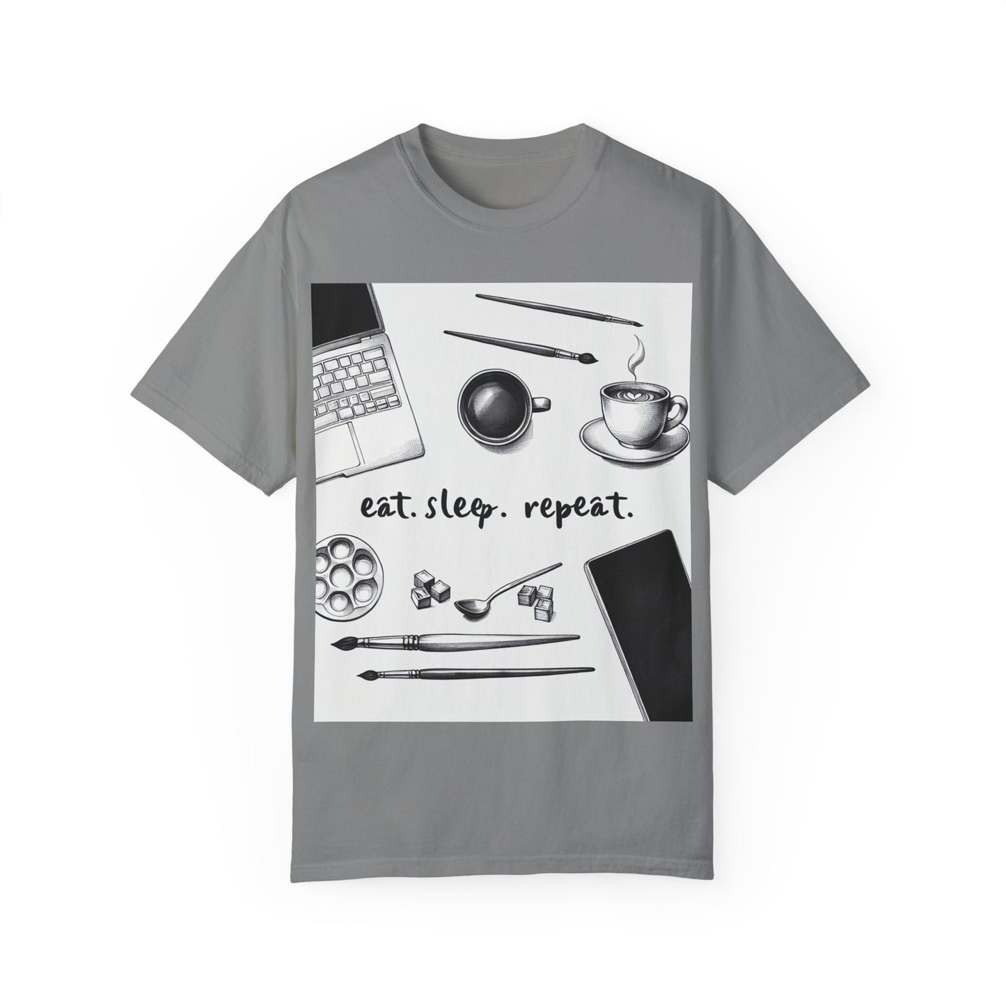 Unisex Garment-Dyed T-Shirt - Eat Sleep Repeat Coffee & Creativity Design