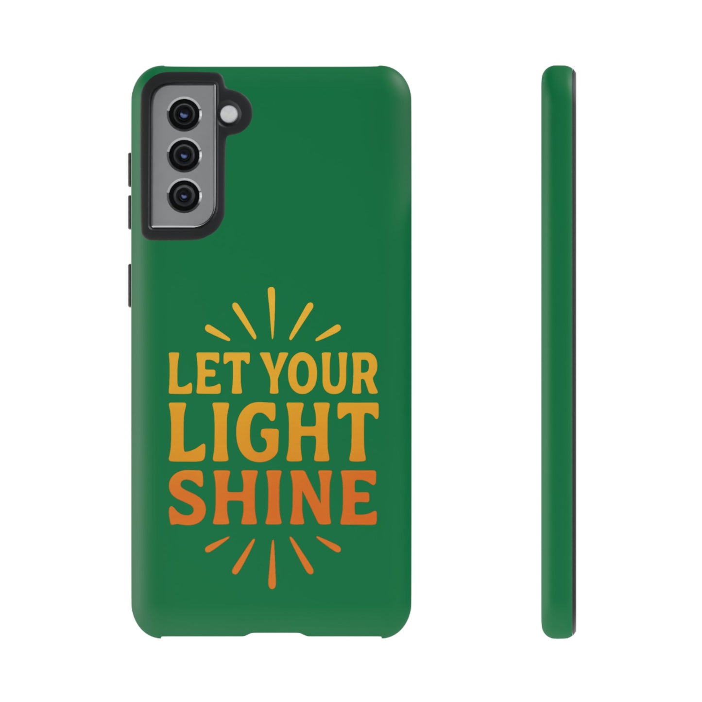Inspirational Phone Case - 'Let Your Light Shine'