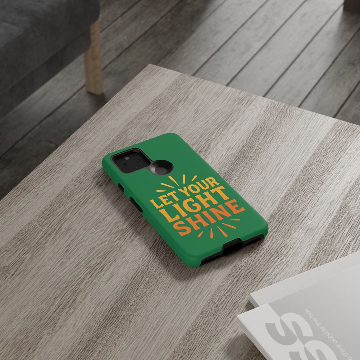 Inspirational Phone Case - 'Let Your Light Shine'