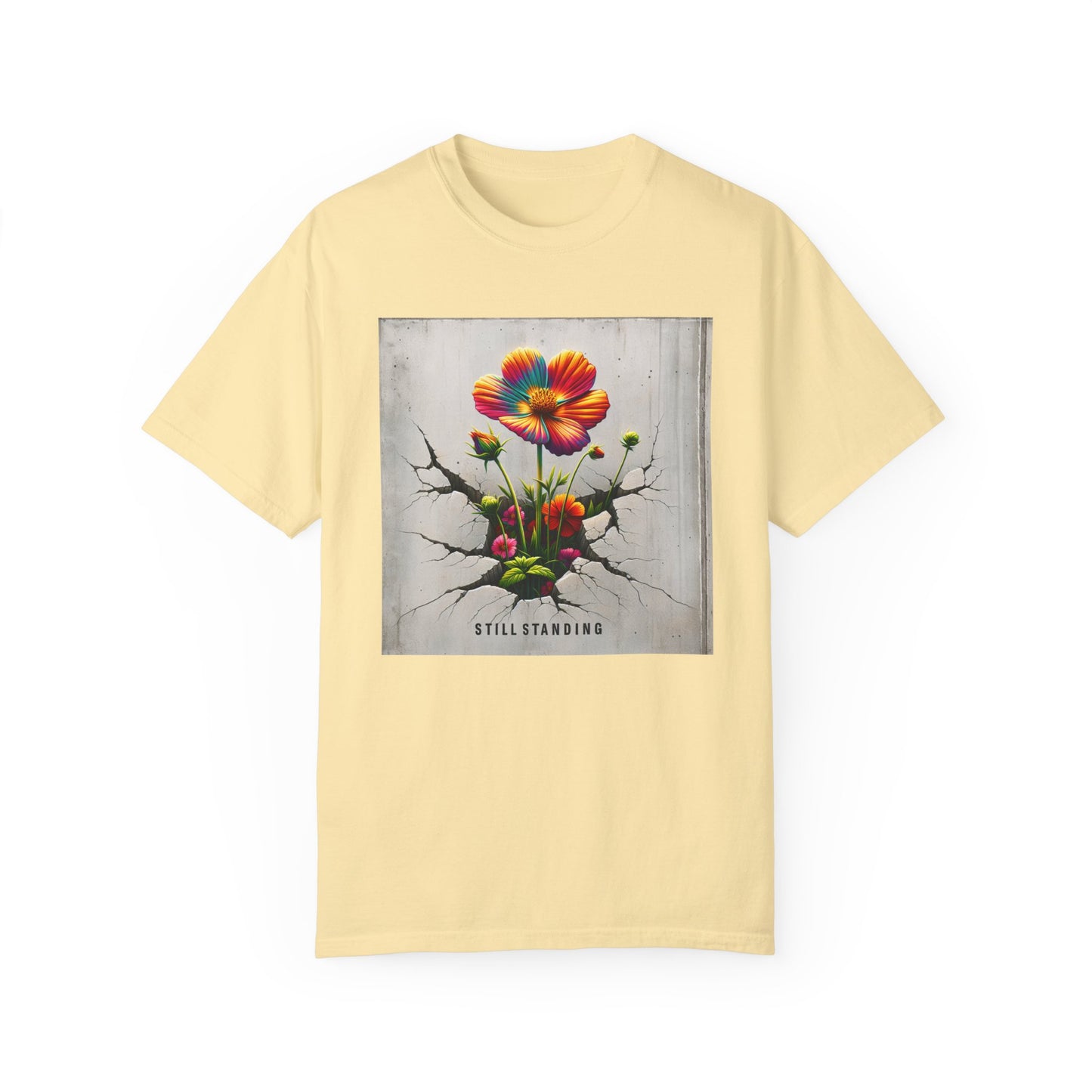 Still Standing Flower Graphic Unisex T-Shirt - Inspirational Floral Tee