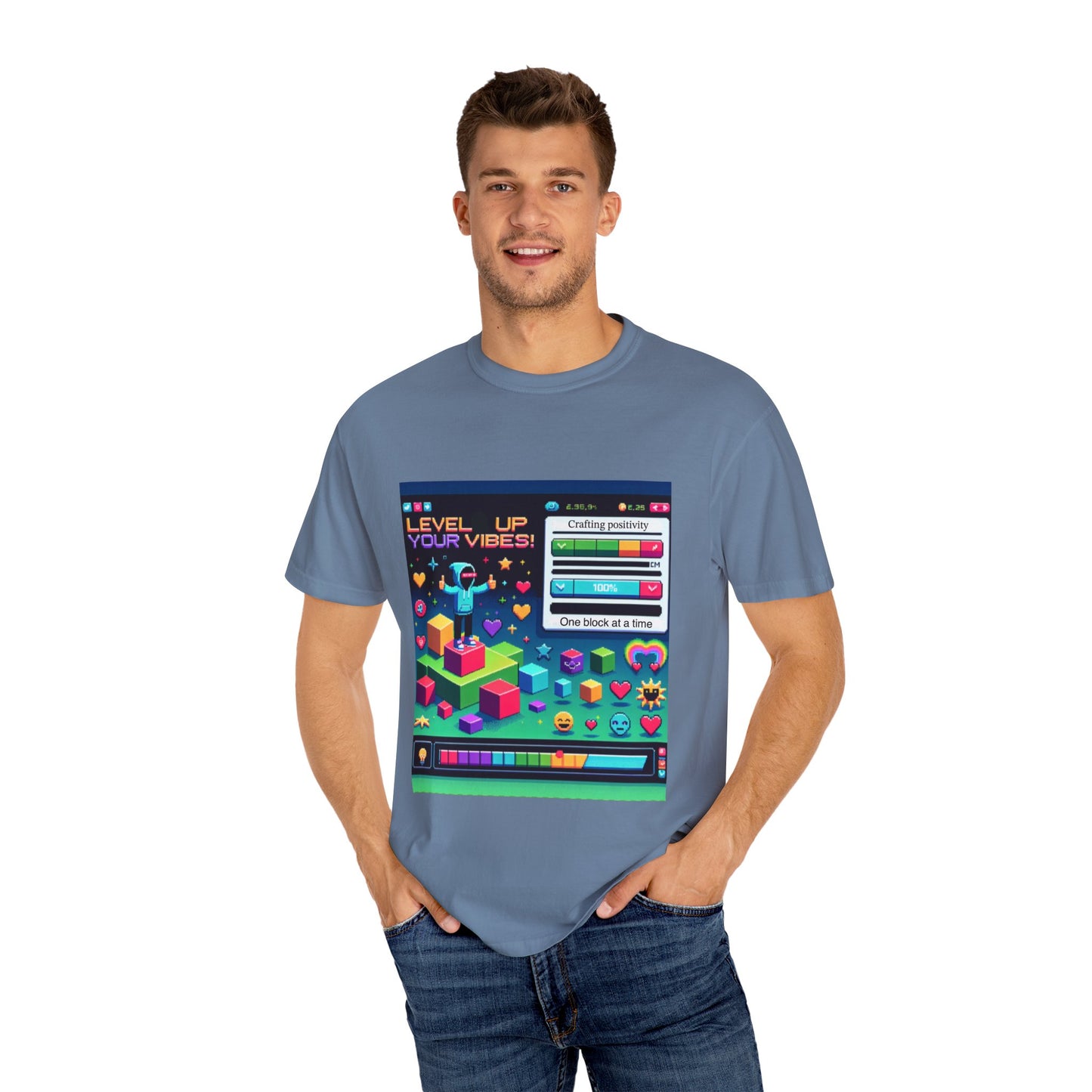 Level Up Your Vibes T-Shirt | Unisex Garment-Dyed Tee for Gamers & Positivity Enthusiasts