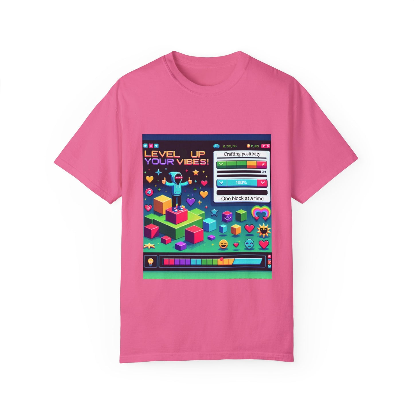 Level Up Your Vibes T-Shirt | Unisex Garment-Dyed Tee for Gamers & Positivity Enthusiasts