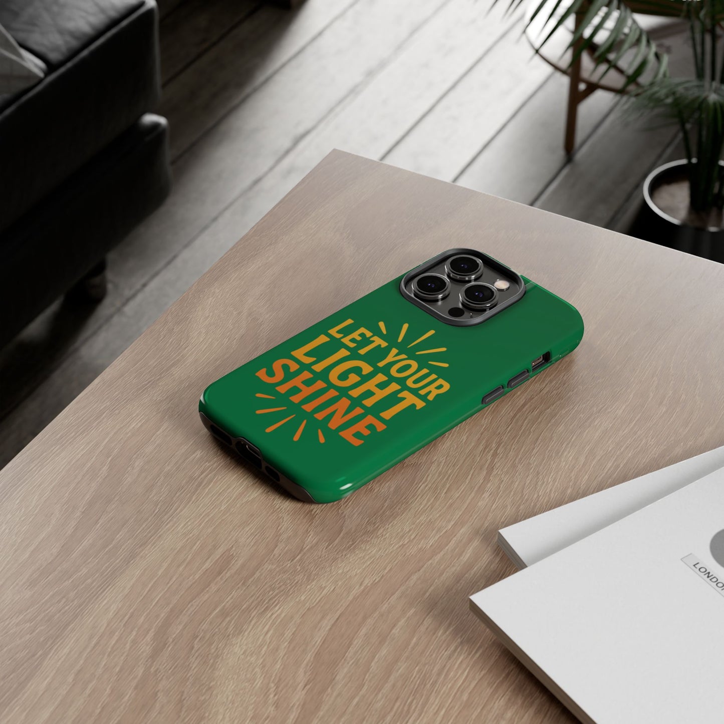 Inspirational Phone Case - 'Let Your Light Shine'