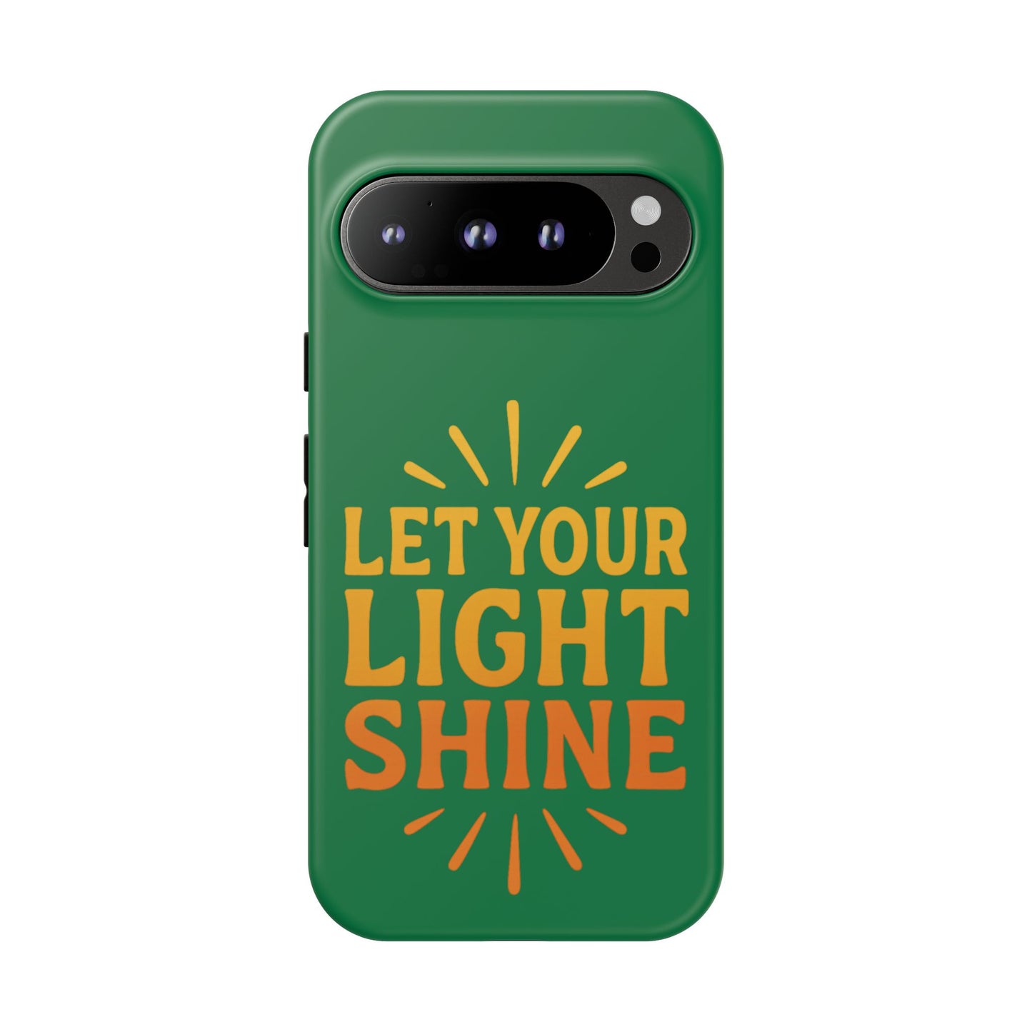 Inspirational Phone Case - 'Let Your Light Shine'