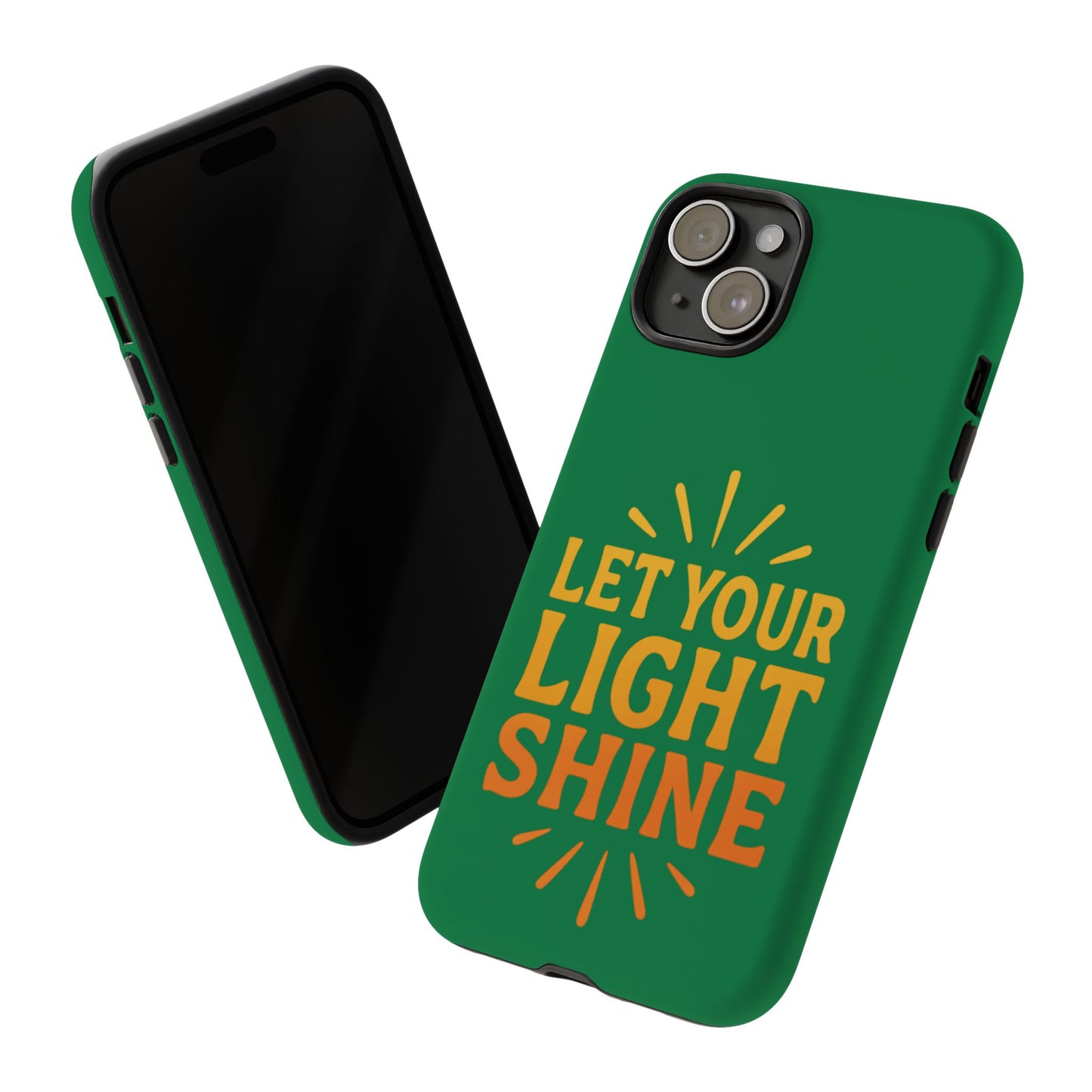 Inspirational Phone Case - 'Let Your Light Shine'