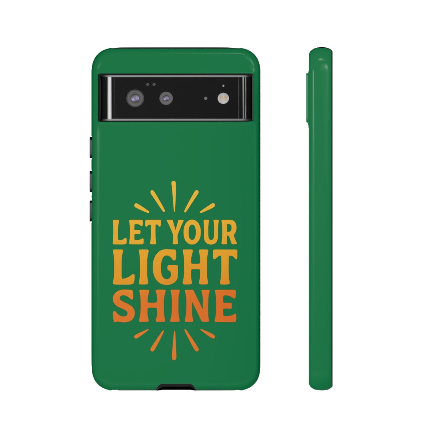 Inspirational Phone Case - 'Let Your Light Shine'