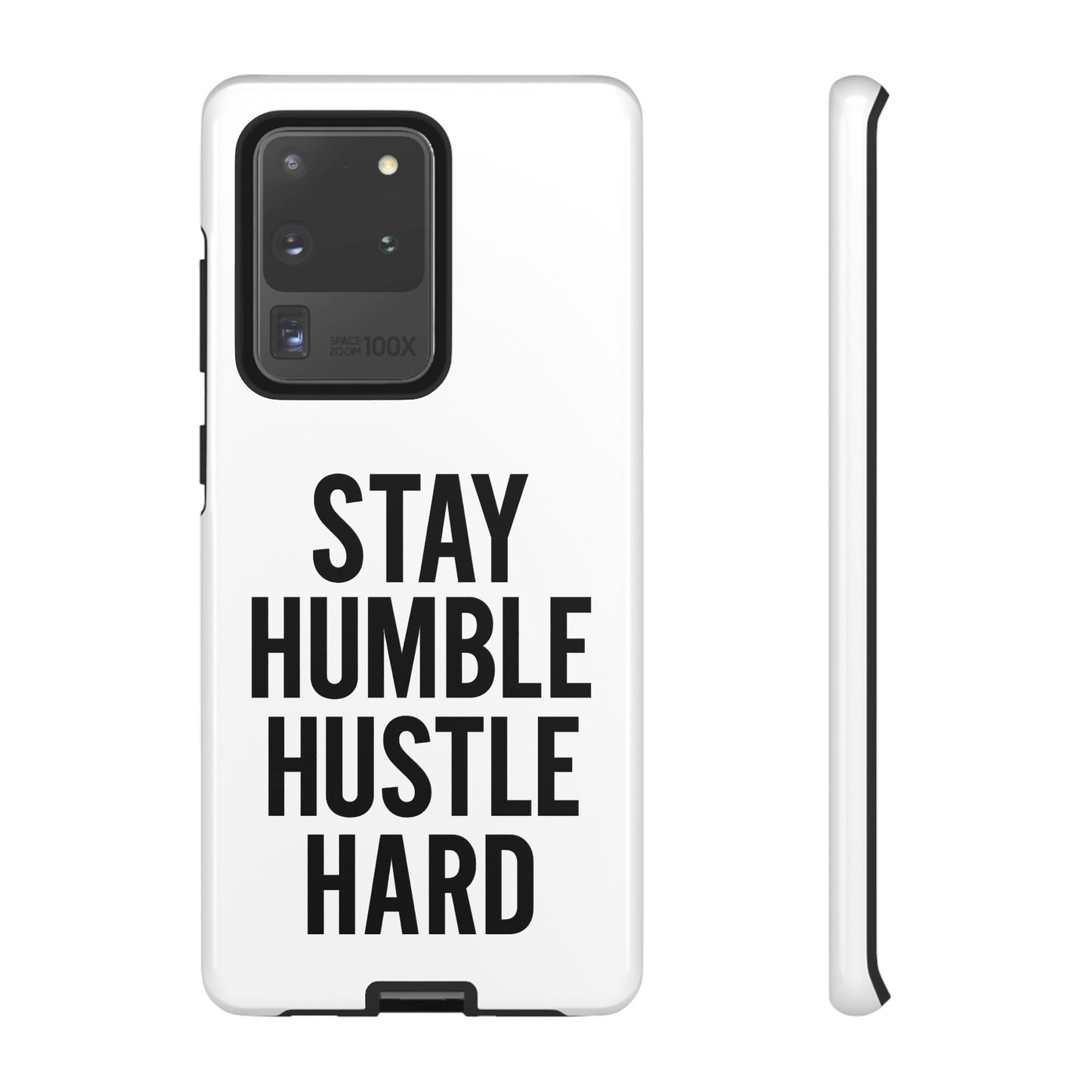 Stay Humble Hustle Hard Phone Case - Tough & Stylish