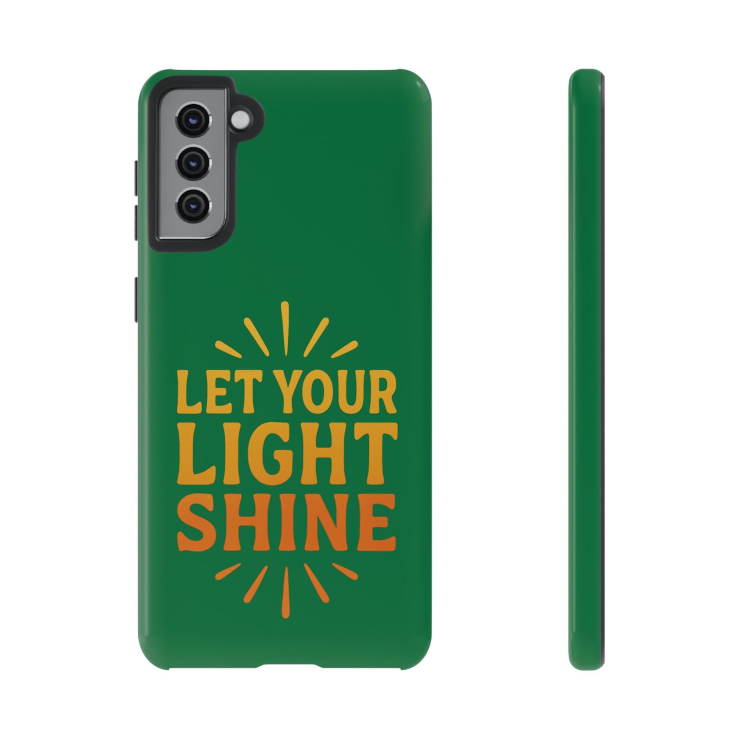 Inspirational Phone Case - 'Let Your Light Shine'