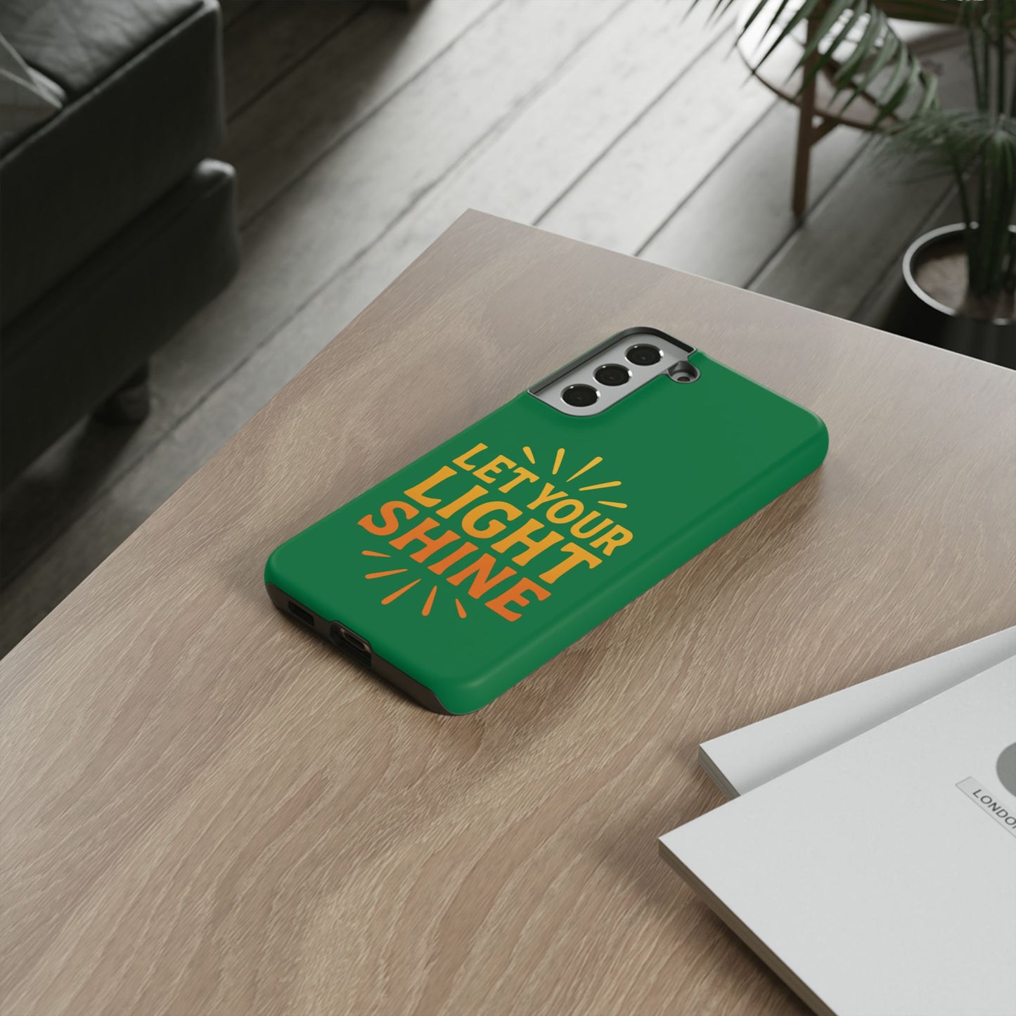 Inspirational Phone Case - 'Let Your Light Shine'