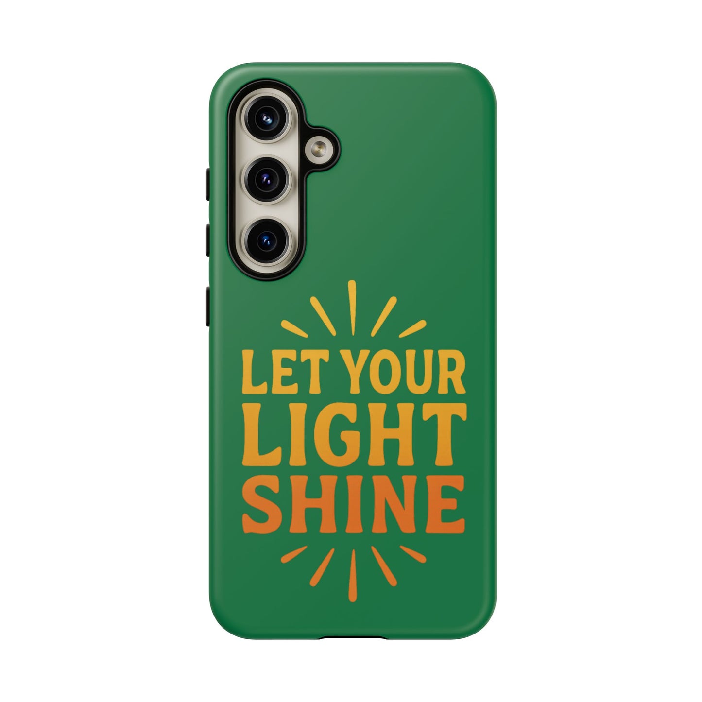 Inspirational Phone Case - 'Let Your Light Shine'