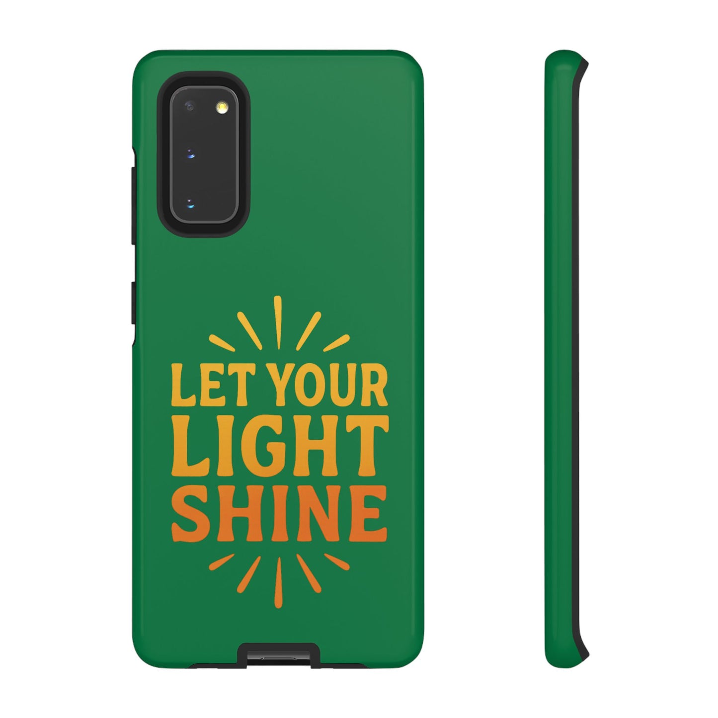 Inspirational Phone Case - 'Let Your Light Shine'
