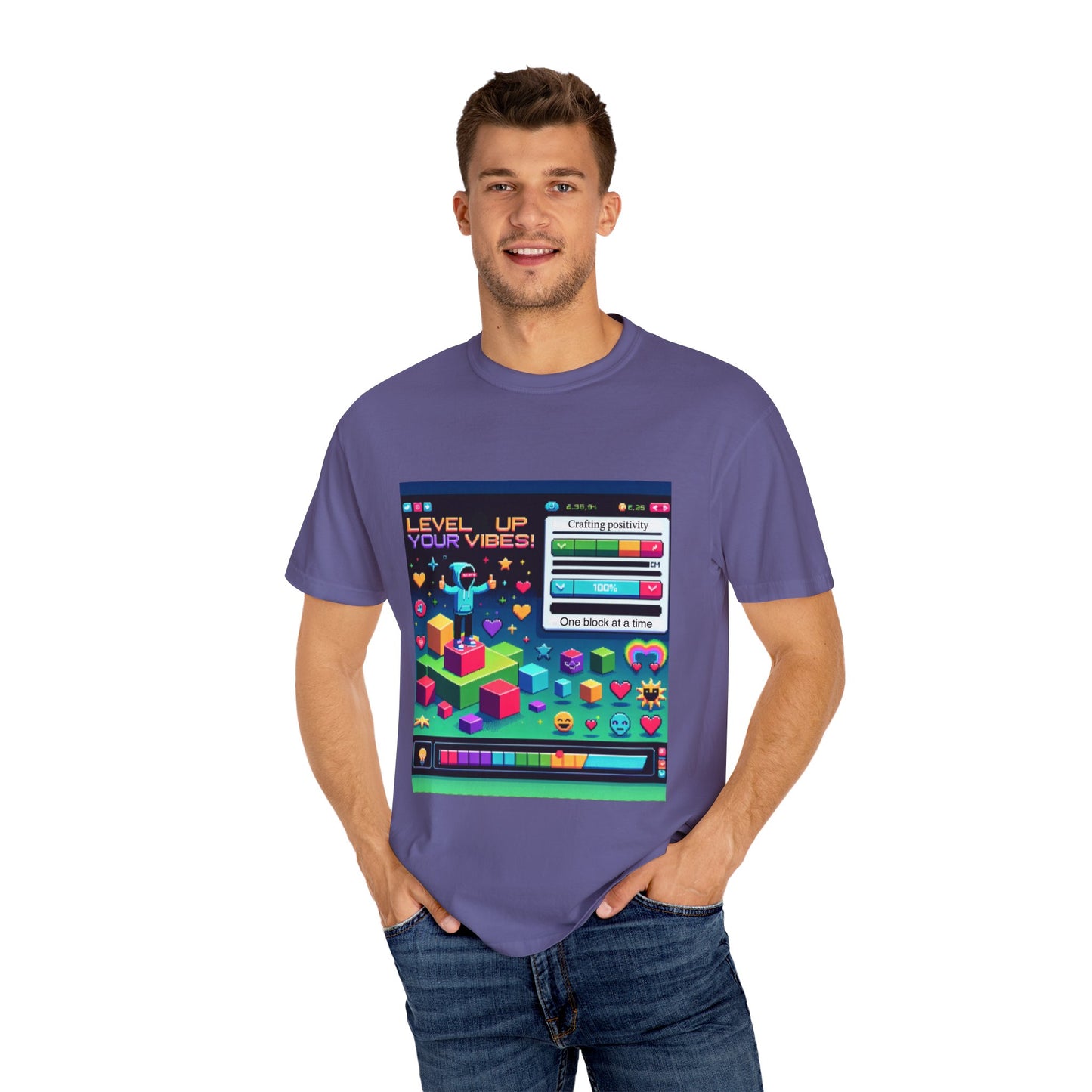 Level Up Your Vibes T-Shirt | Unisex Garment-Dyed Tee for Gamers & Positivity Enthusiasts