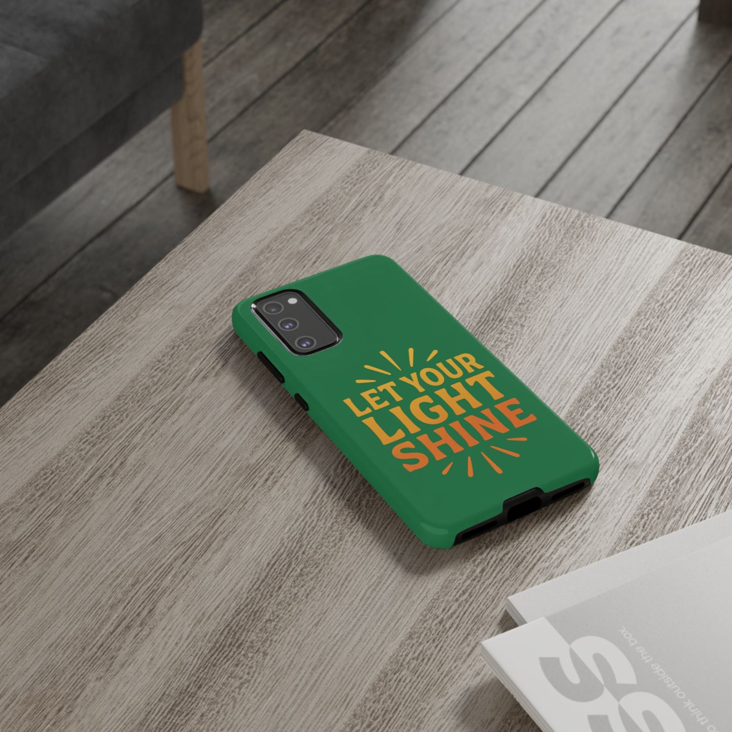 Inspirational Phone Case - 'Let Your Light Shine'
