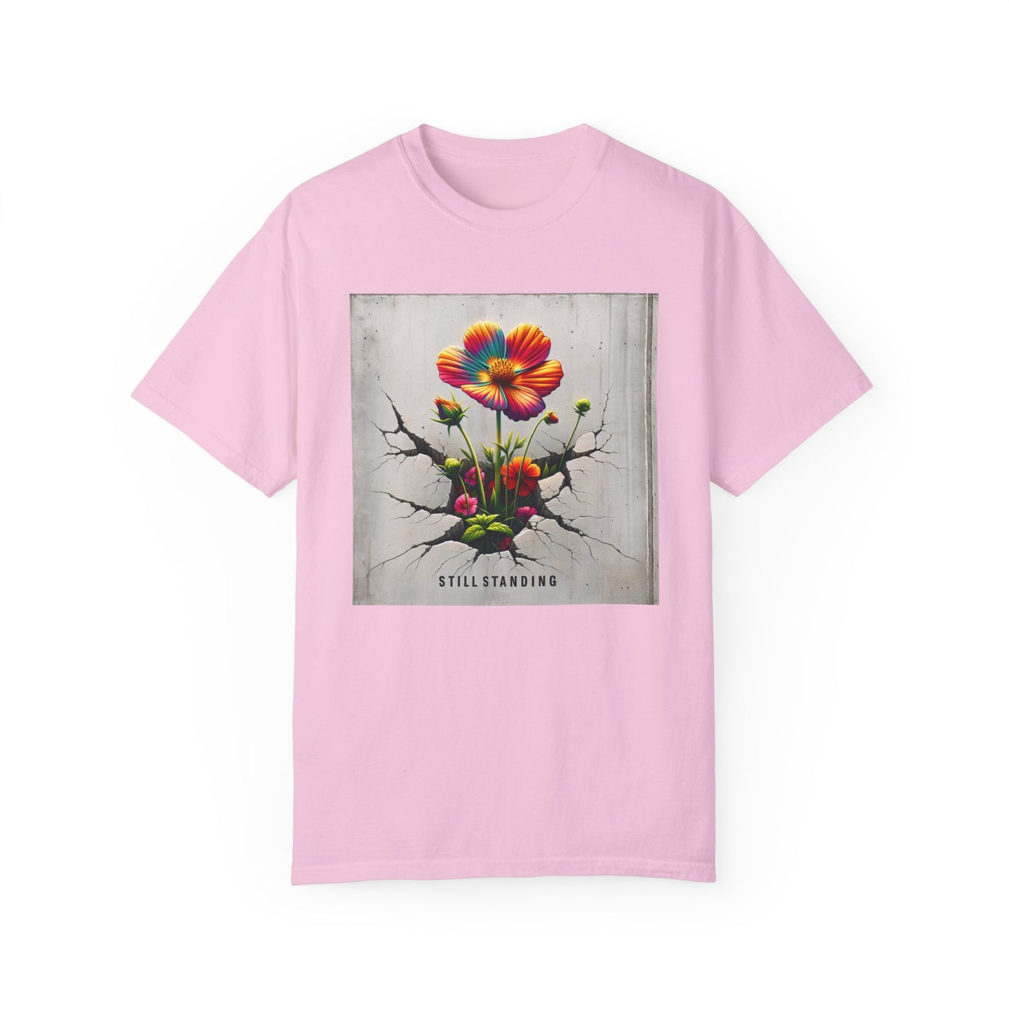 Still Standing Flower Graphic Unisex T-Shirt - Inspirational Floral Tee