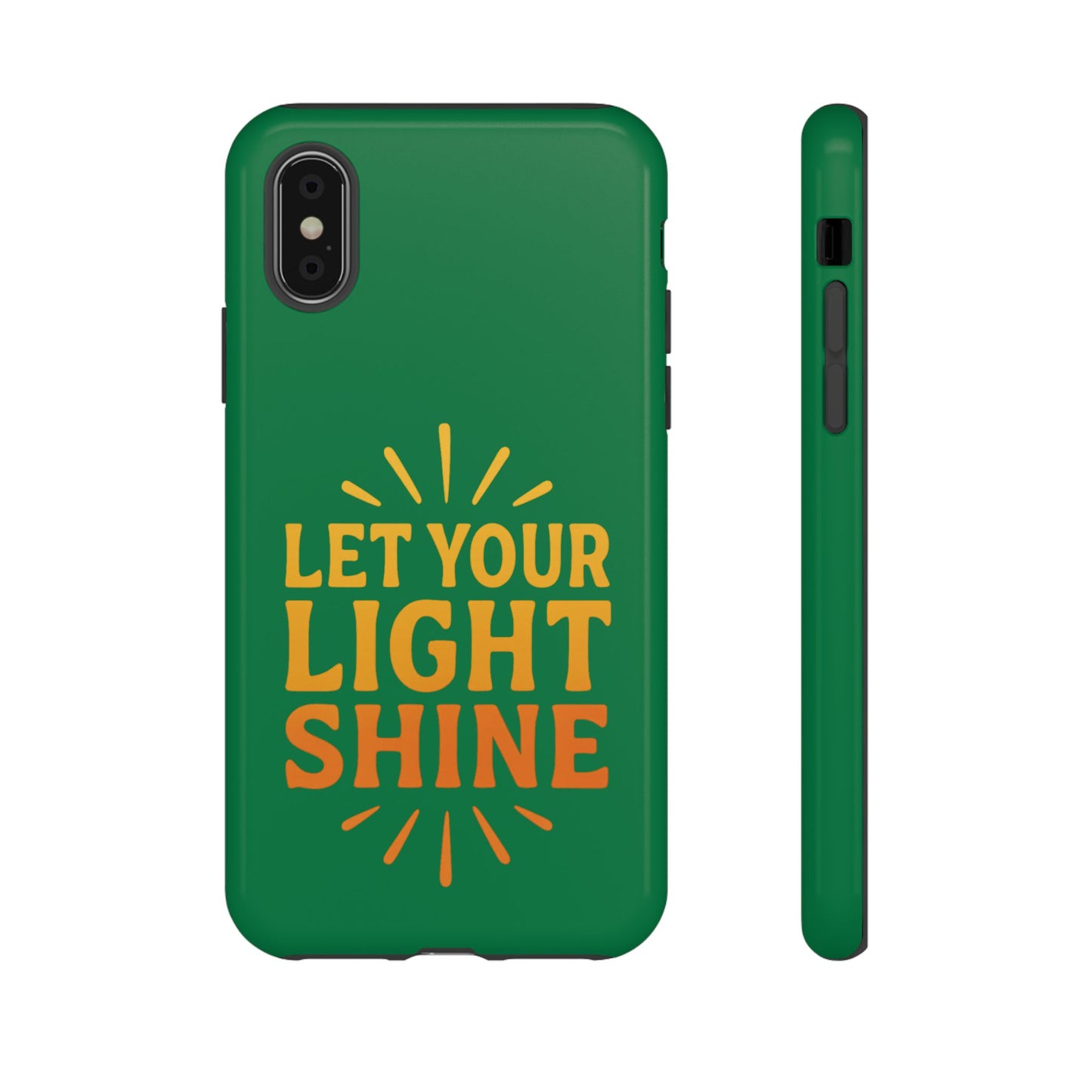 Inspirational Phone Case - 'Let Your Light Shine'