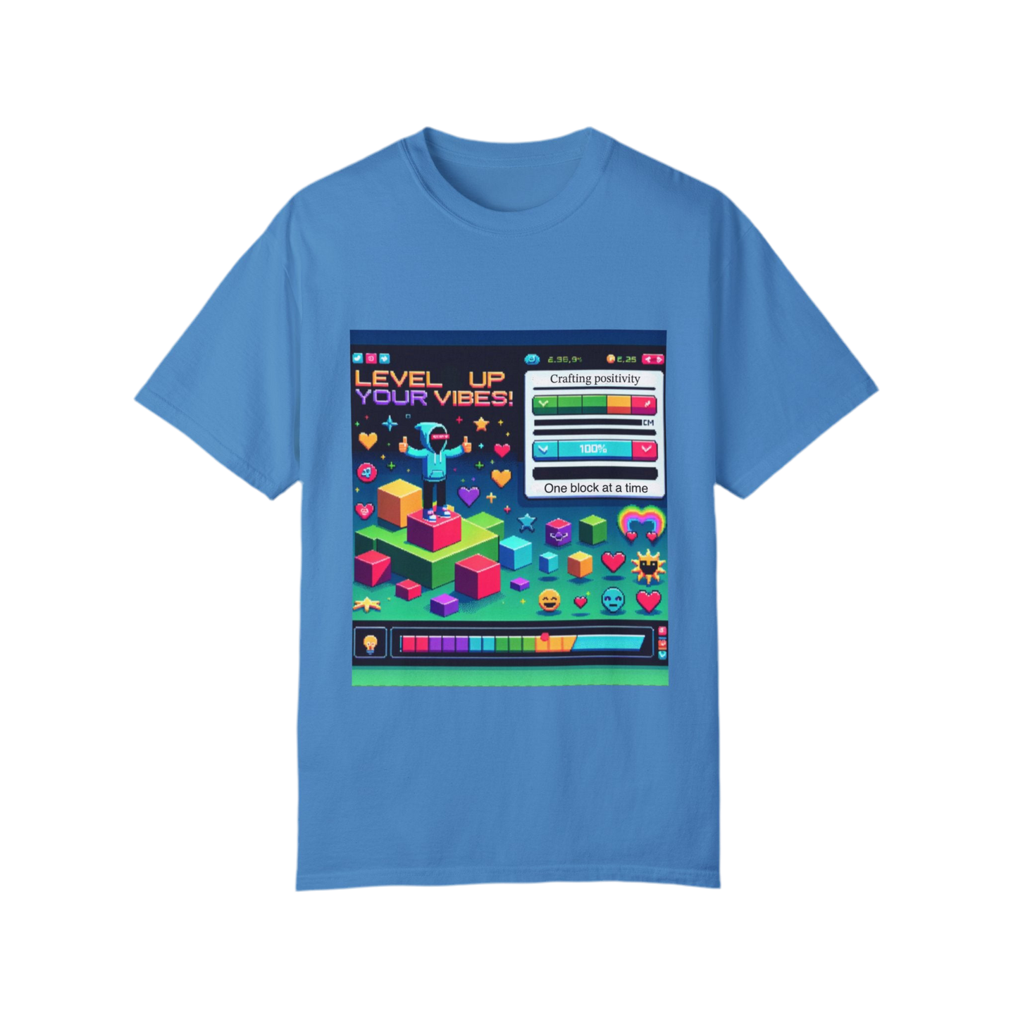 Level Up Your Vibes T-Shirt | Unisex Garment-Dyed Tee for Gamers & Positivity Enthusiasts